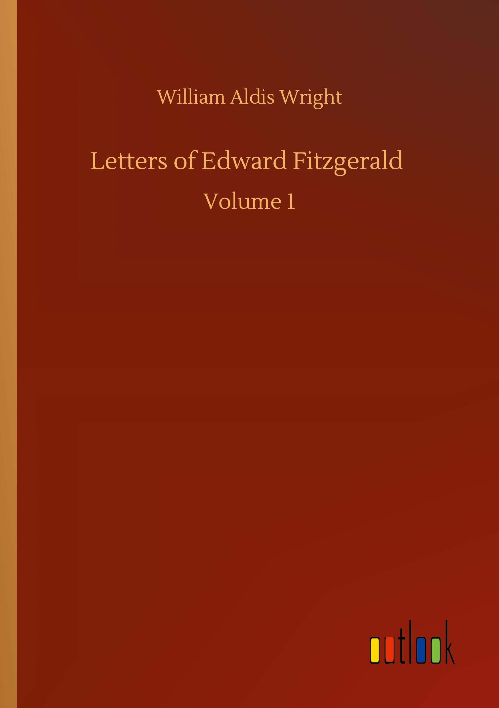 Letters of Edward Fitzgerald