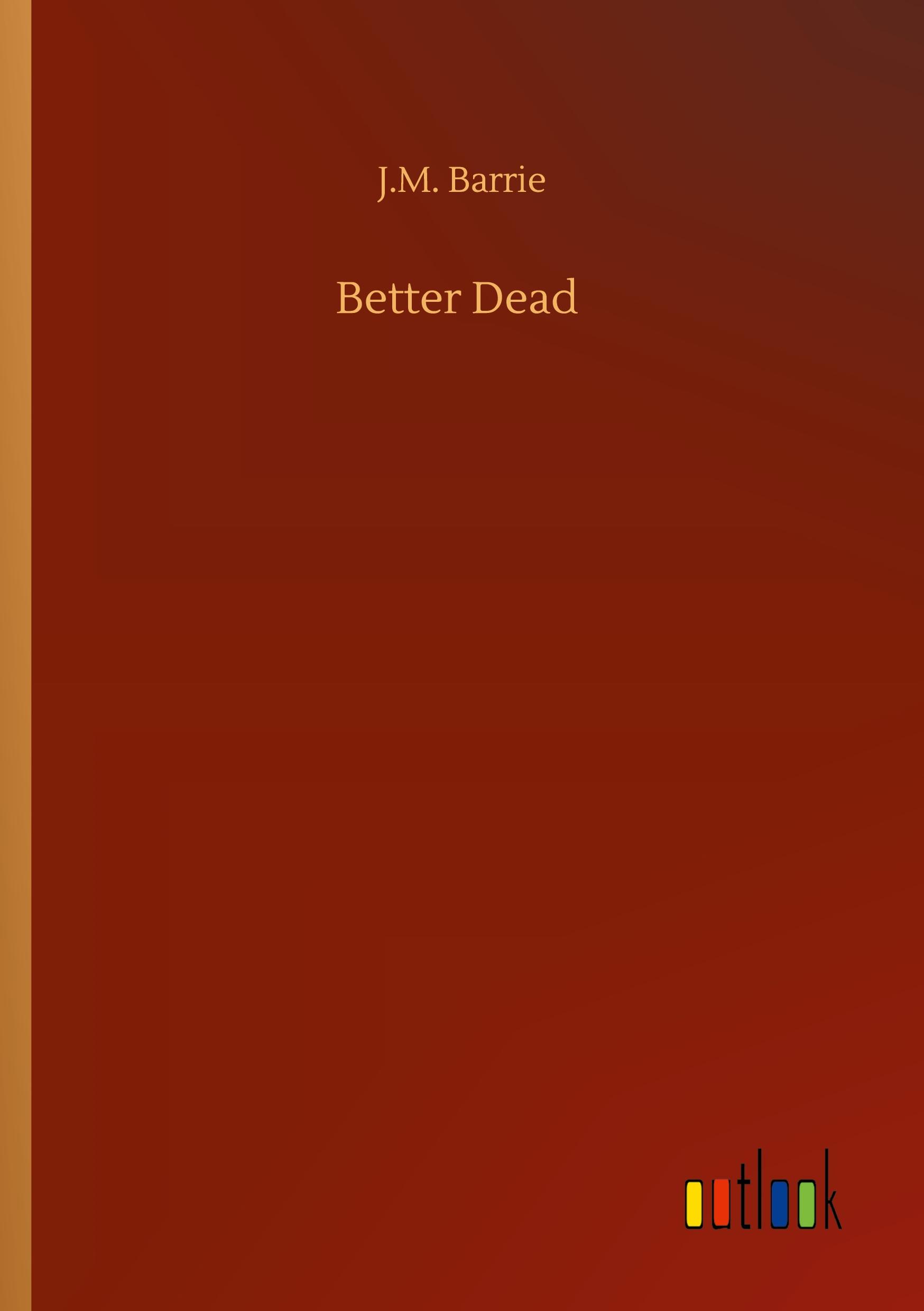 Better Dead