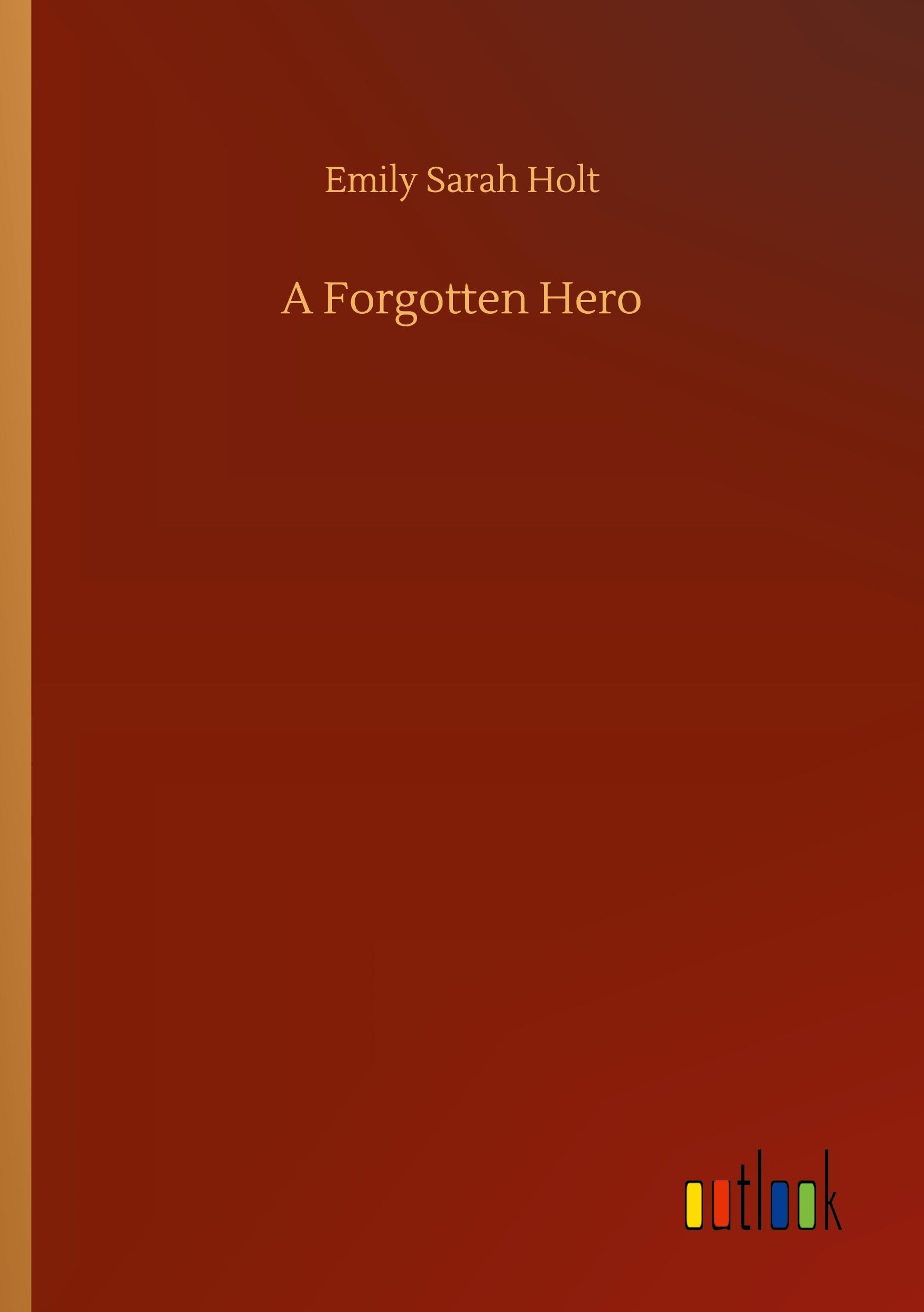 A Forgotten Hero