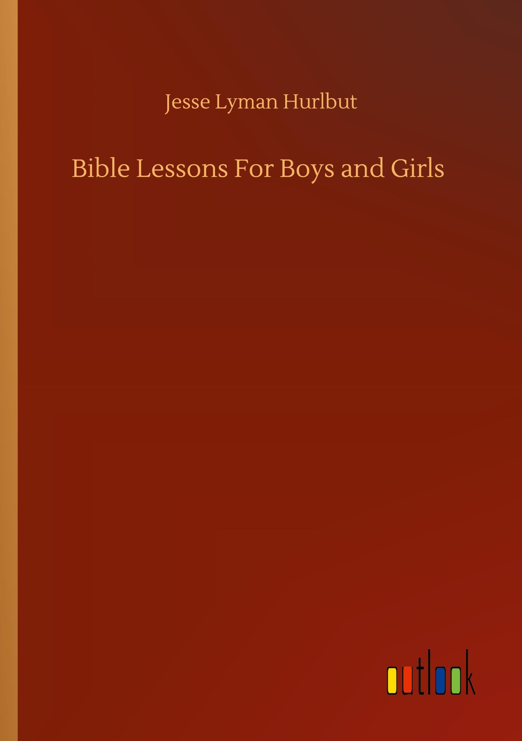 Bible Lessons For Boys and Girls