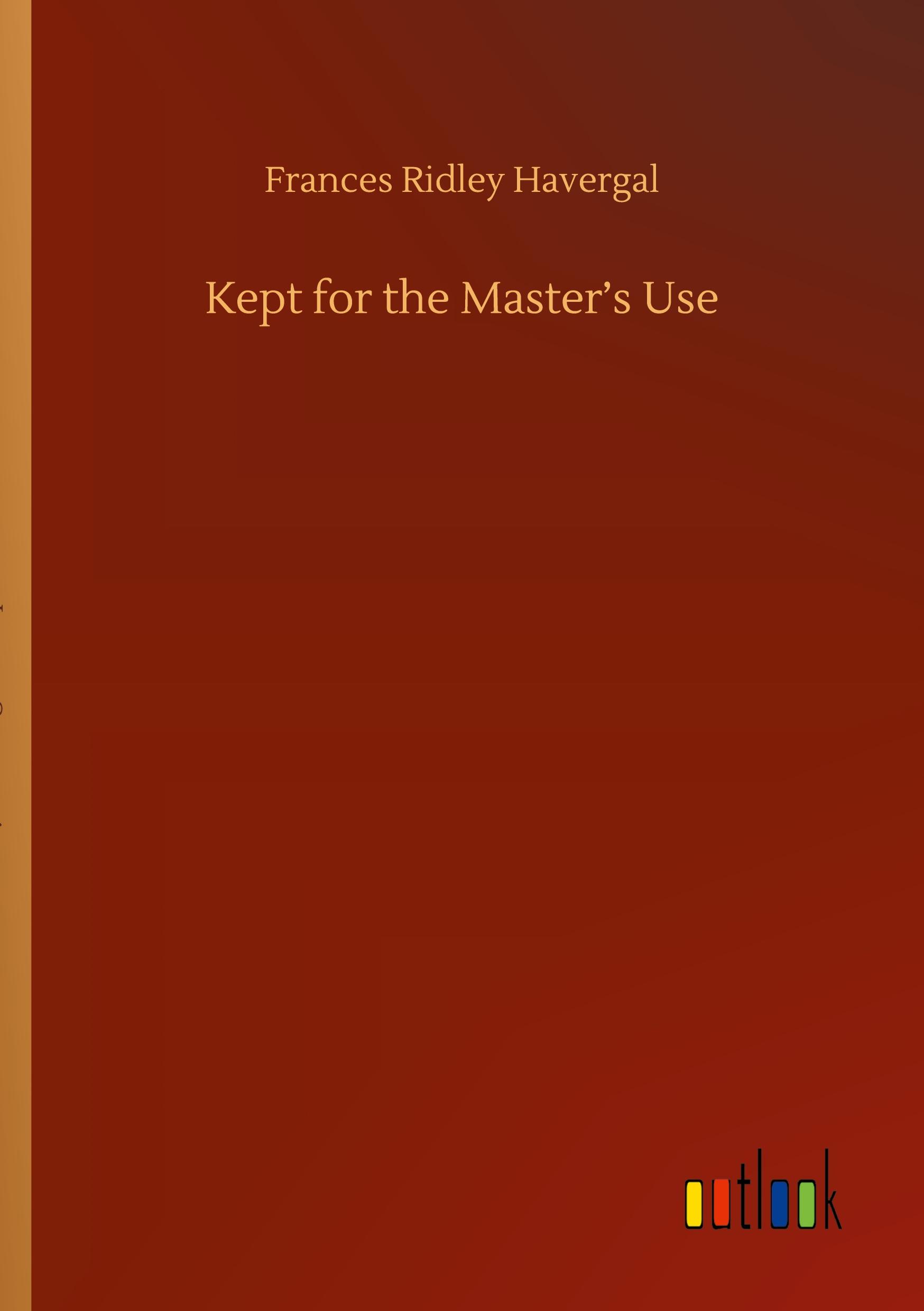 Kept for the Master¿s Use