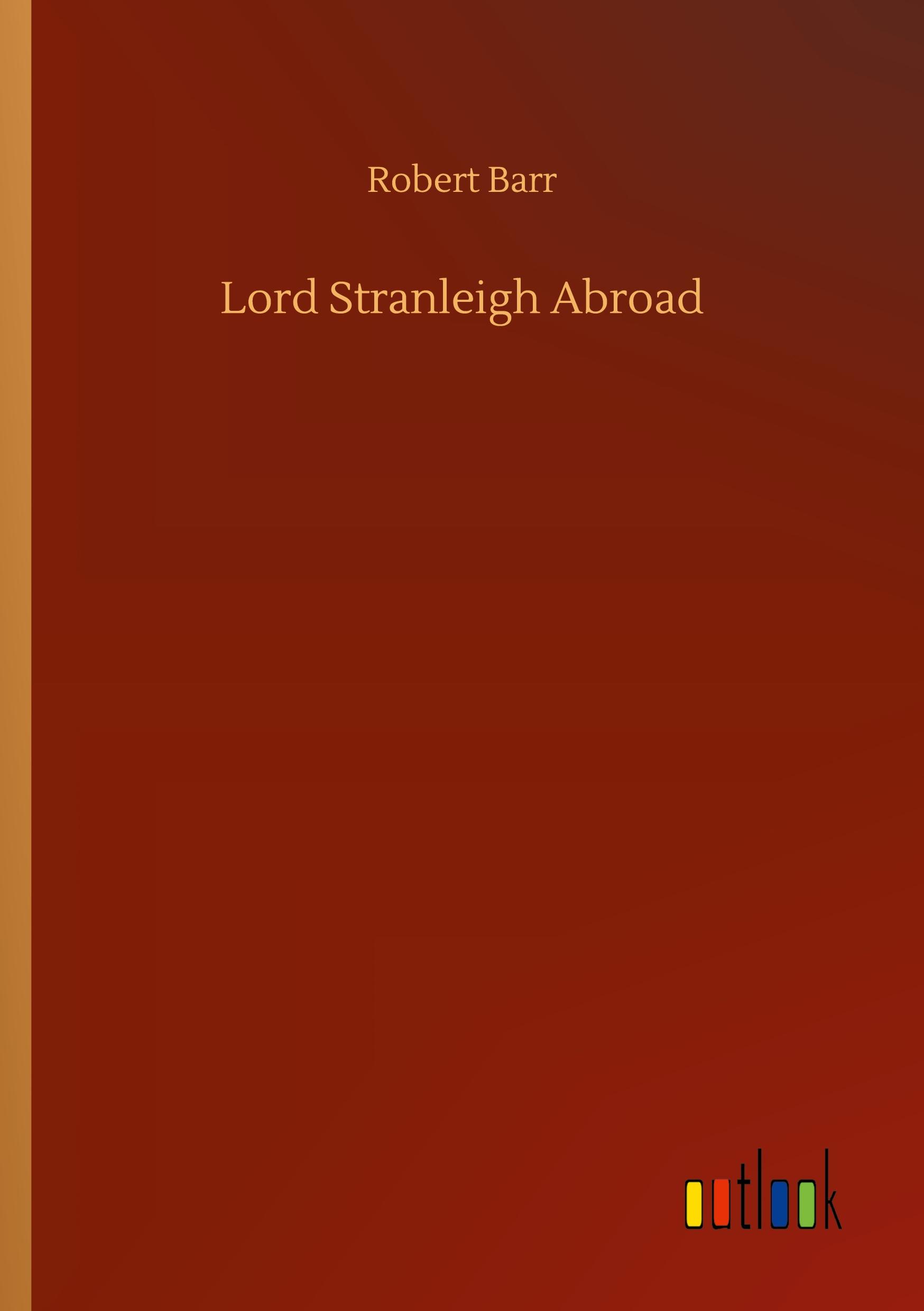 Lord Stranleigh Abroad