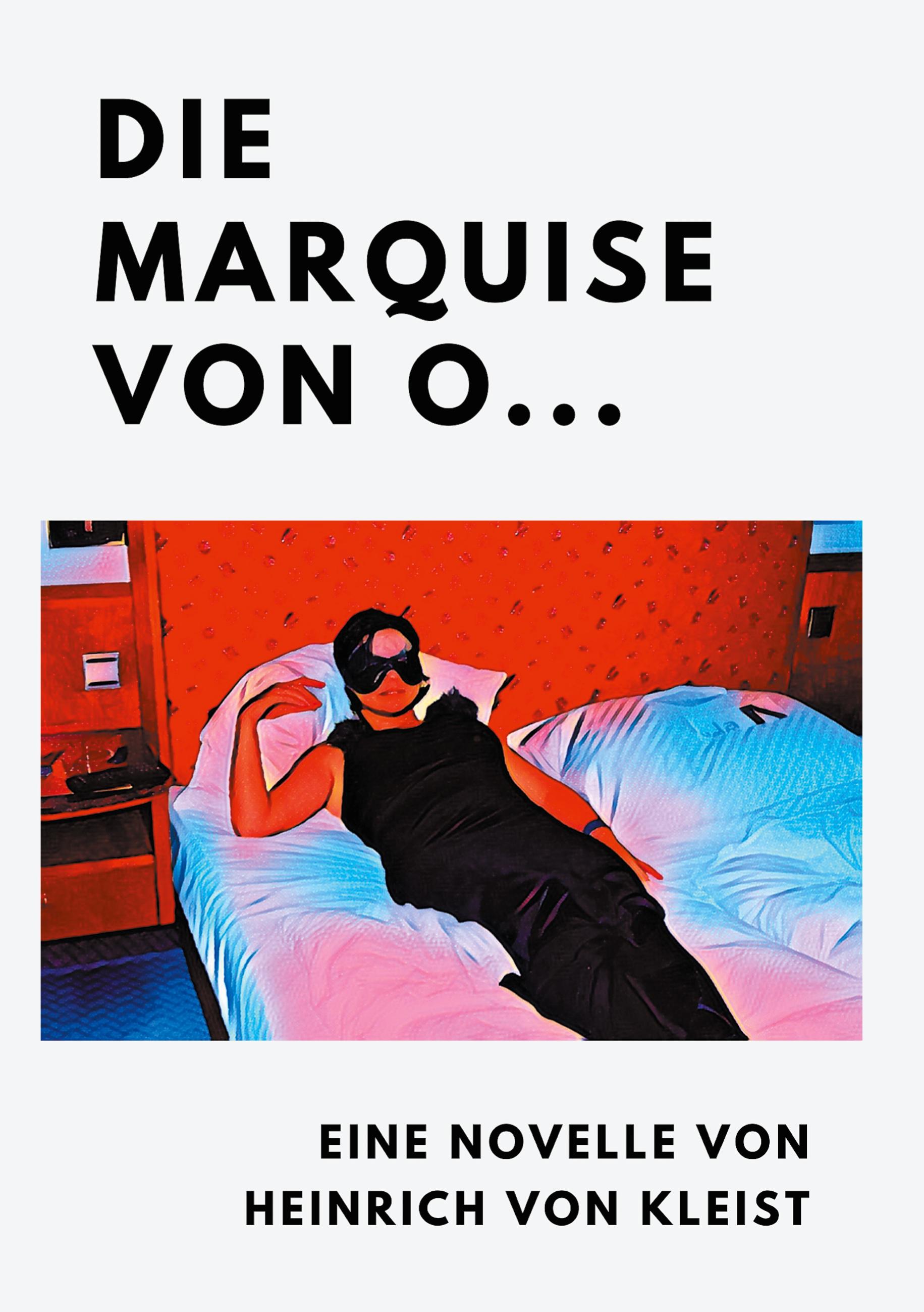 Die Marquise von O...