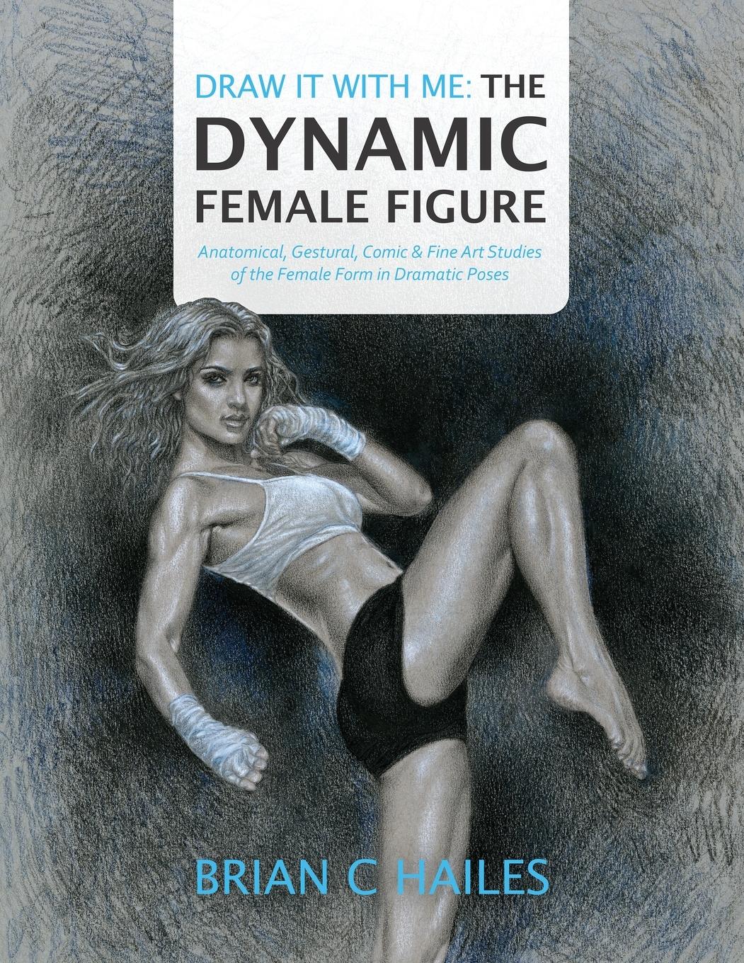 Draw It With Me - The Dynamic Female Figure