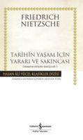 Tarihin Yasam Icin Yarari ve Sakincasi