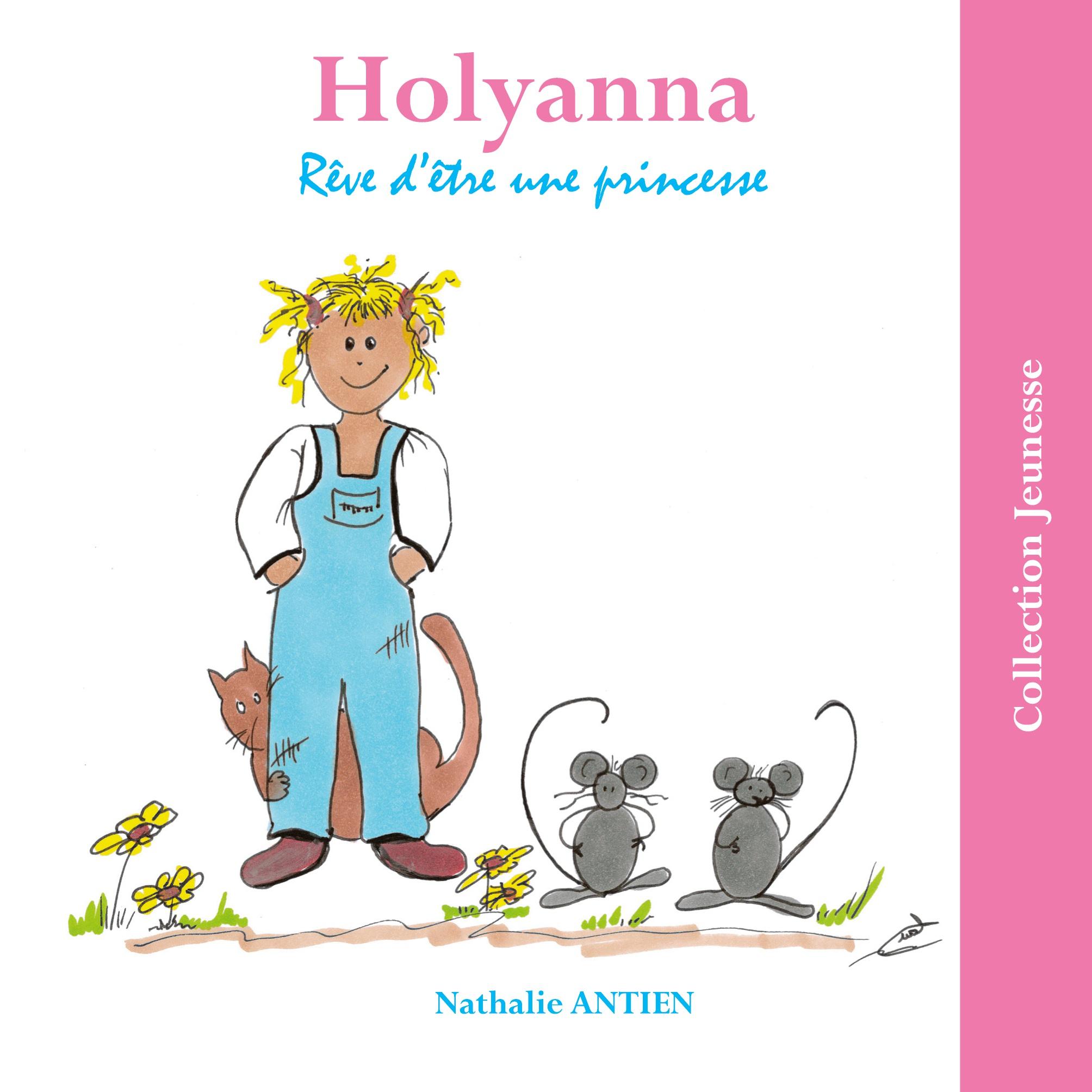 Holyanna rêve d'être une princesse