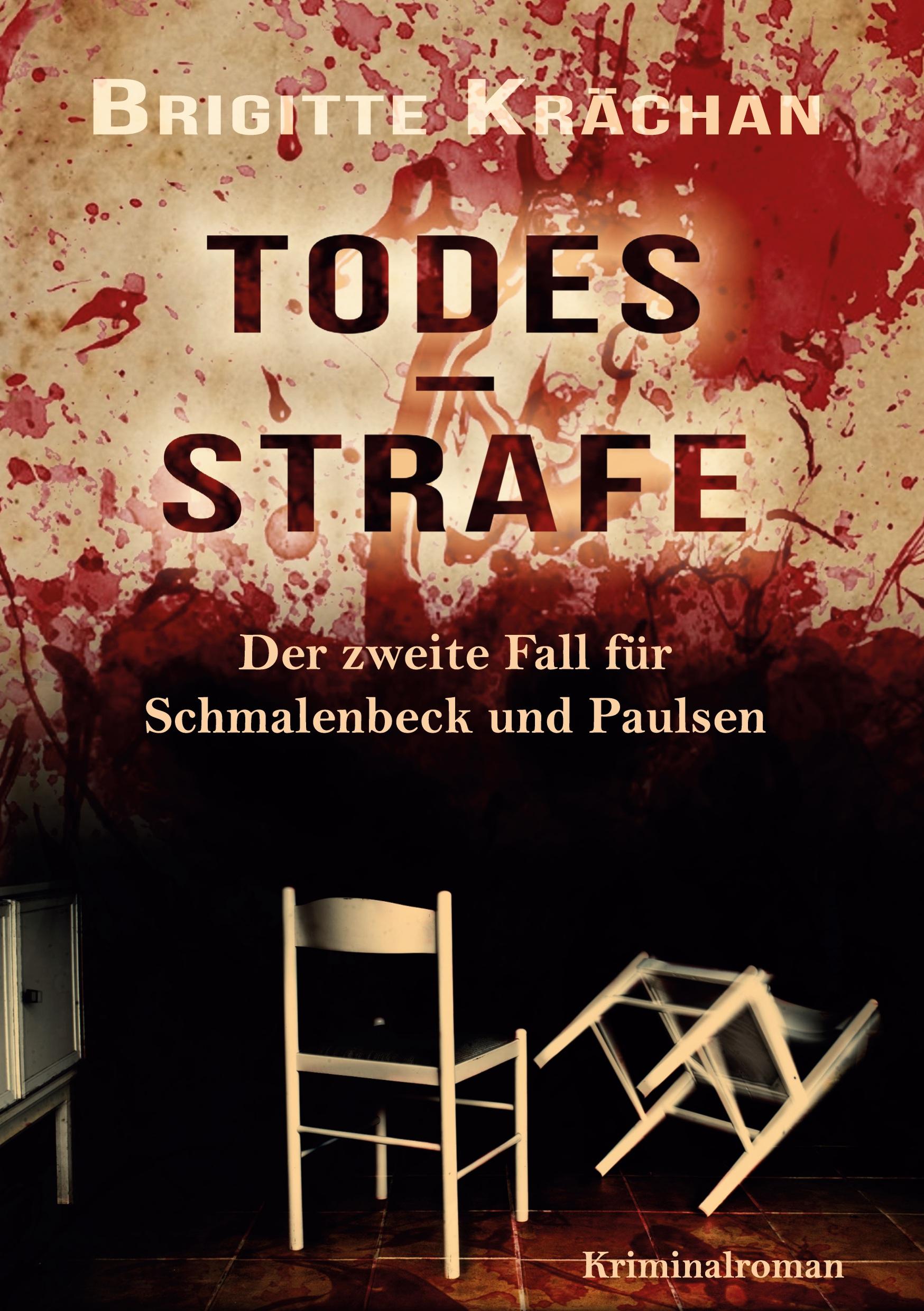 Todesstrafe - Der zweite Fall für Schmalenbeck und Paulsen