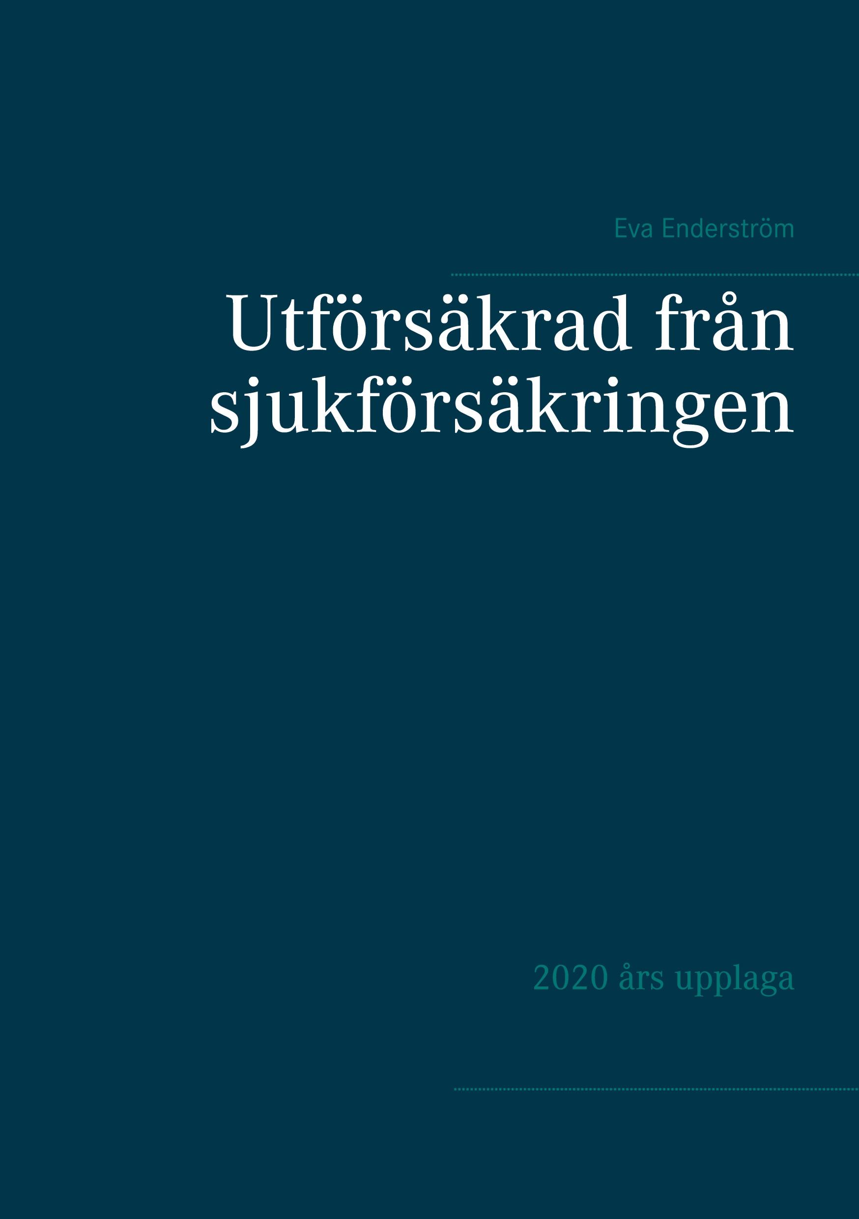 Utförsäkrad från sjukförsäkringen