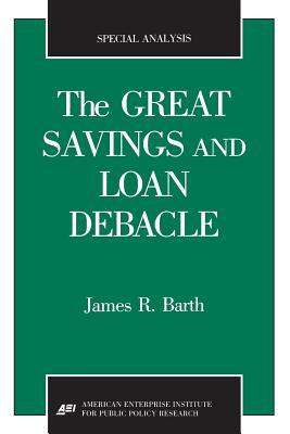 The Great Savings and Loan Debacle (Special Analysis, 91-1)