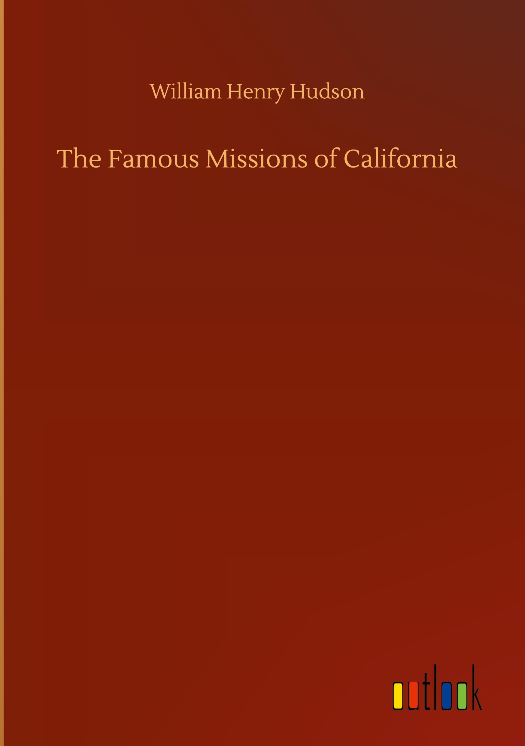 The Famous Missions of California