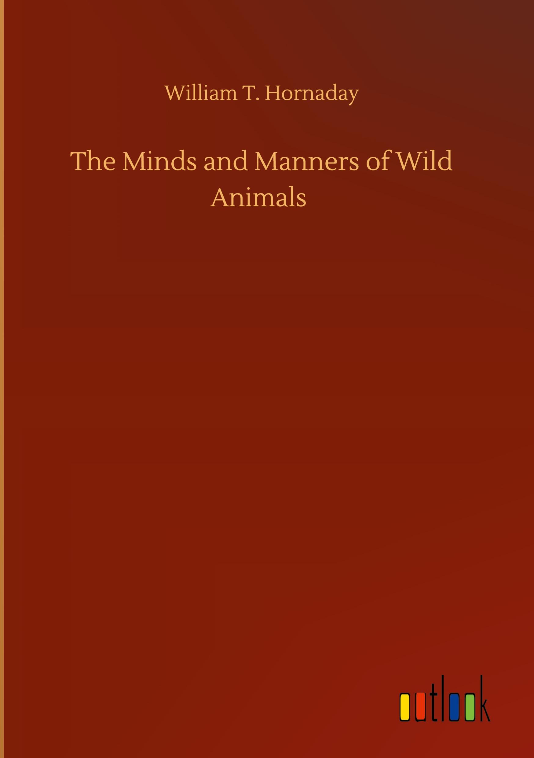 The Minds and Manners of Wild Animals