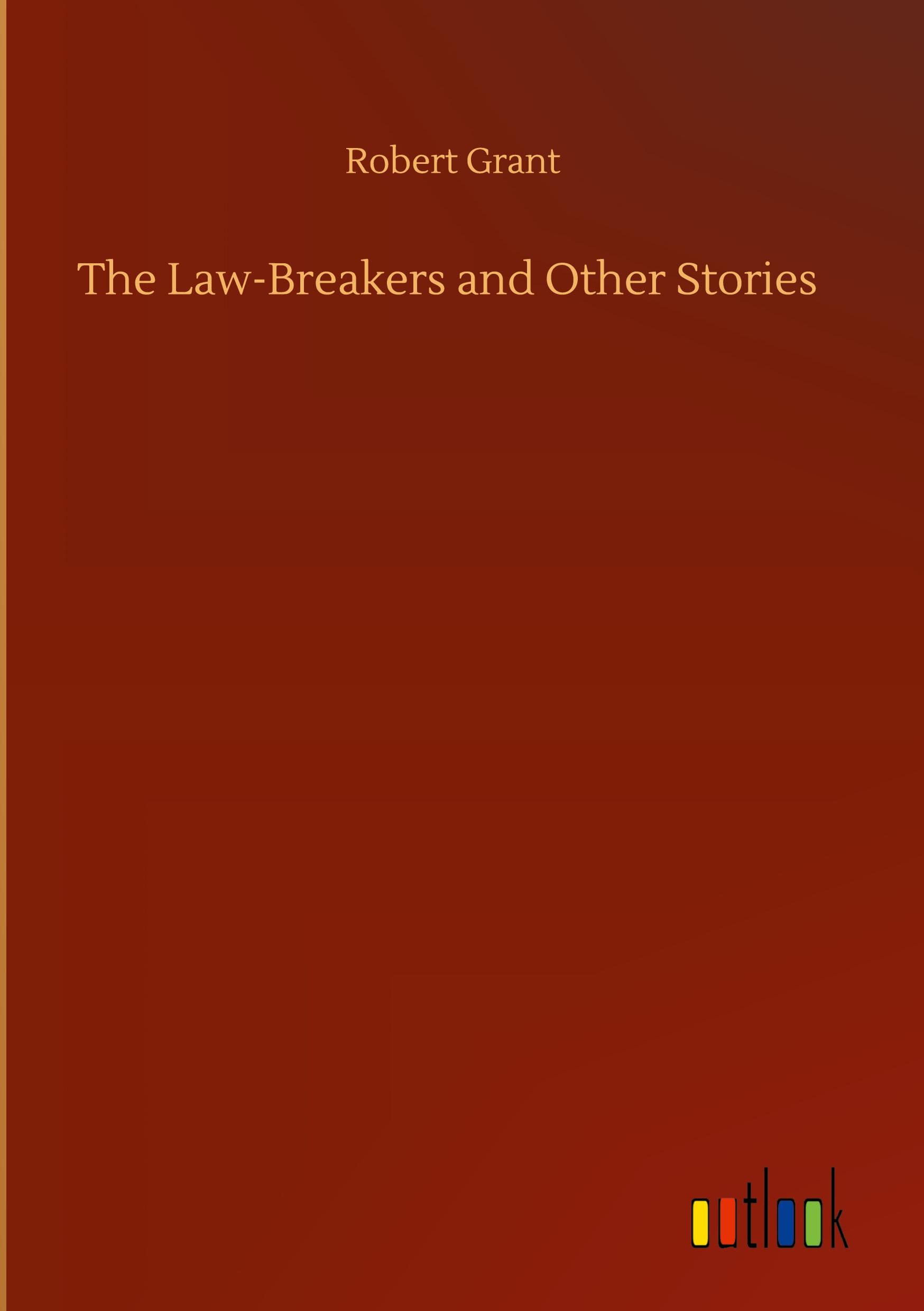 The Law-Breakers and Other Stories