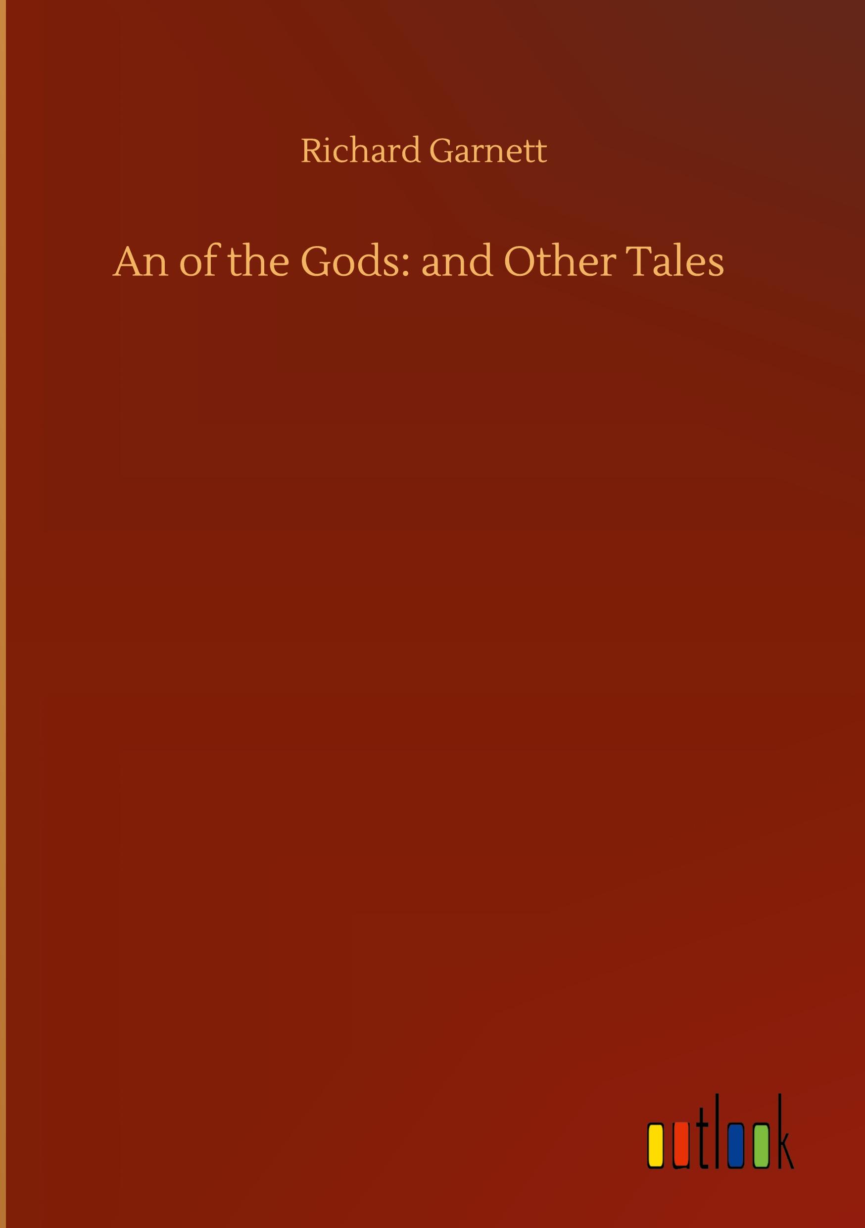 An of the Gods: and Other Tales