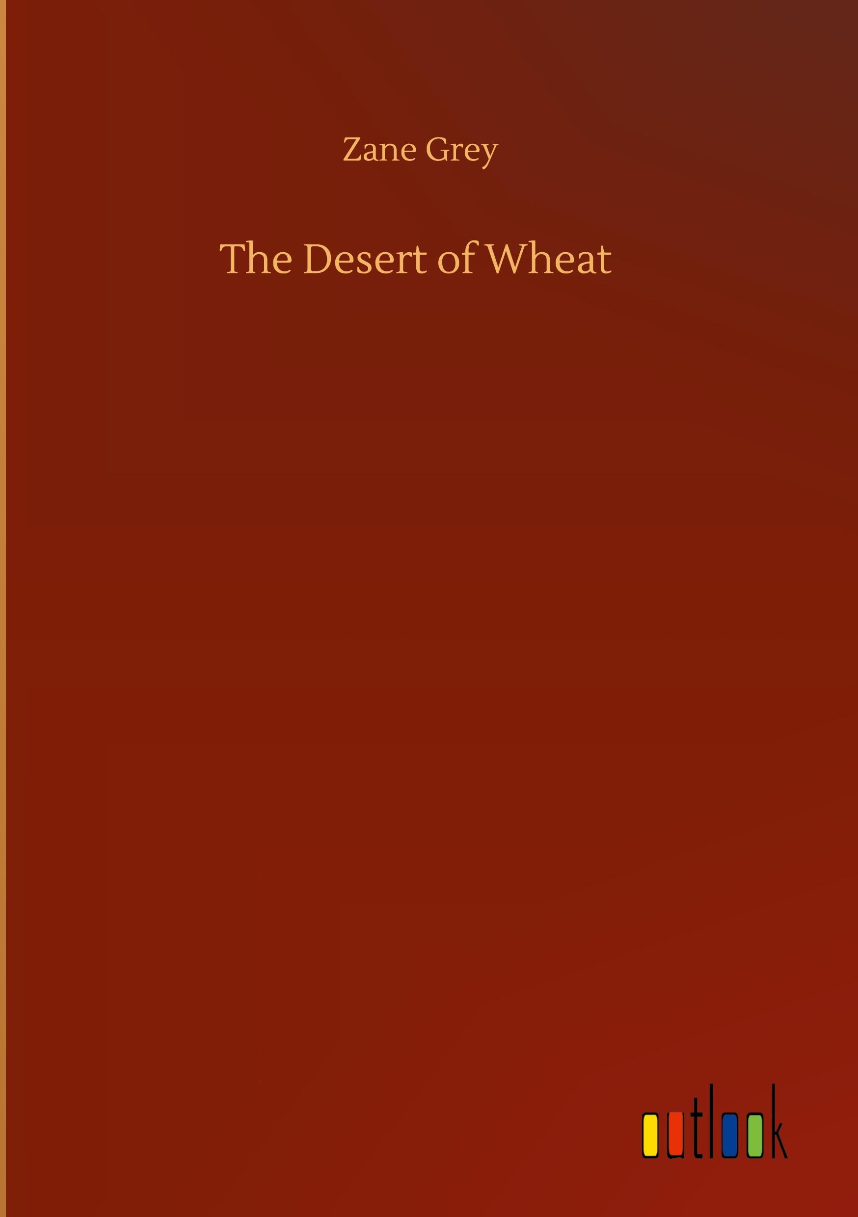 The Desert of Wheat