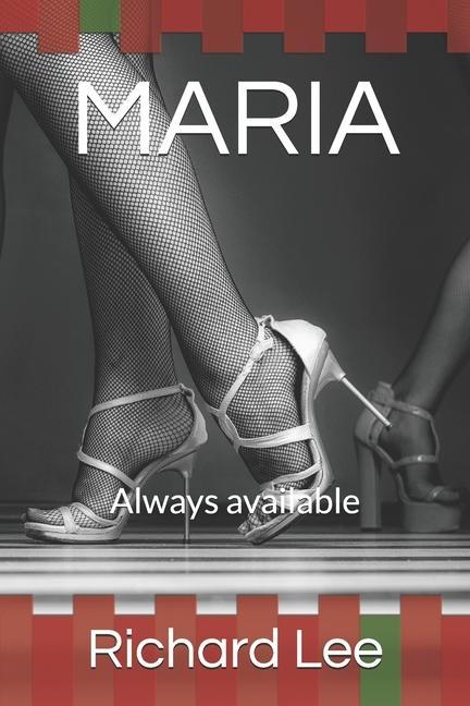 Maria: Always available