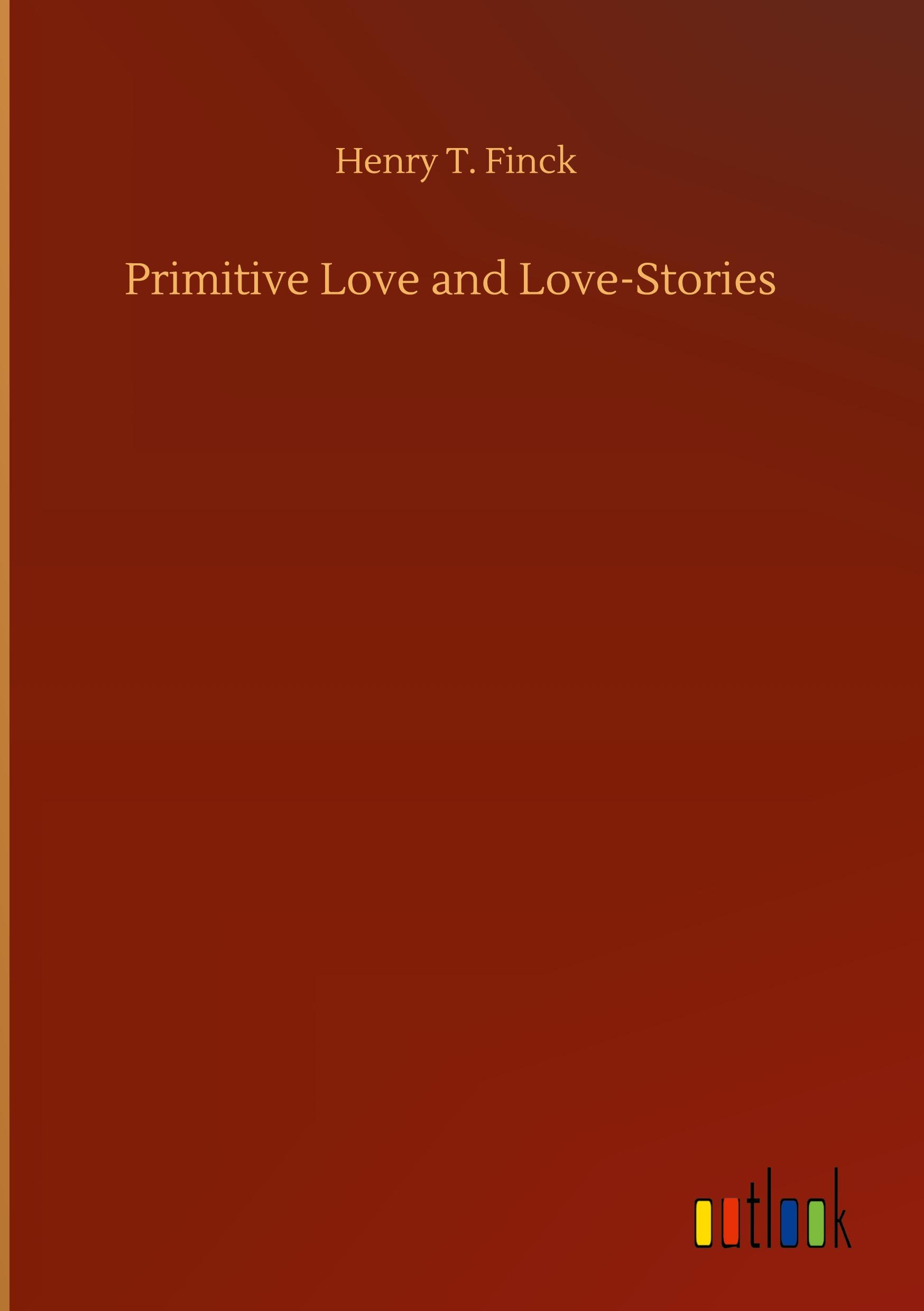 Primitive Love and Love-Stories