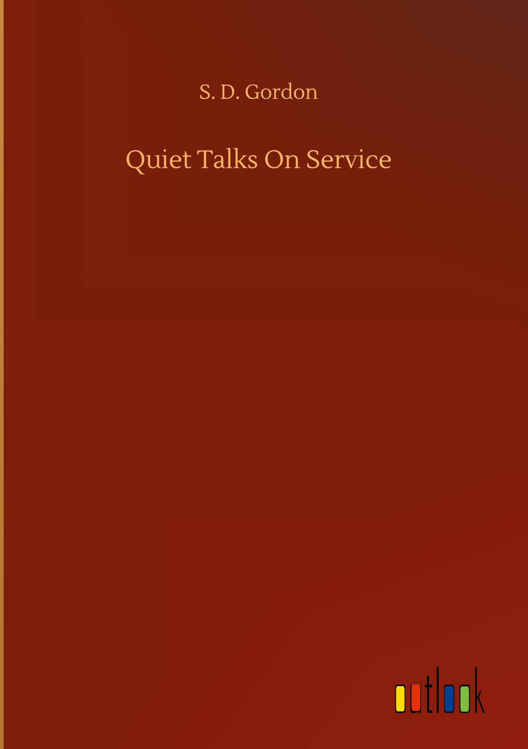 Quiet Talks On Service