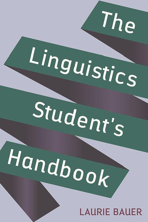 The Linguistics Student's Handbook