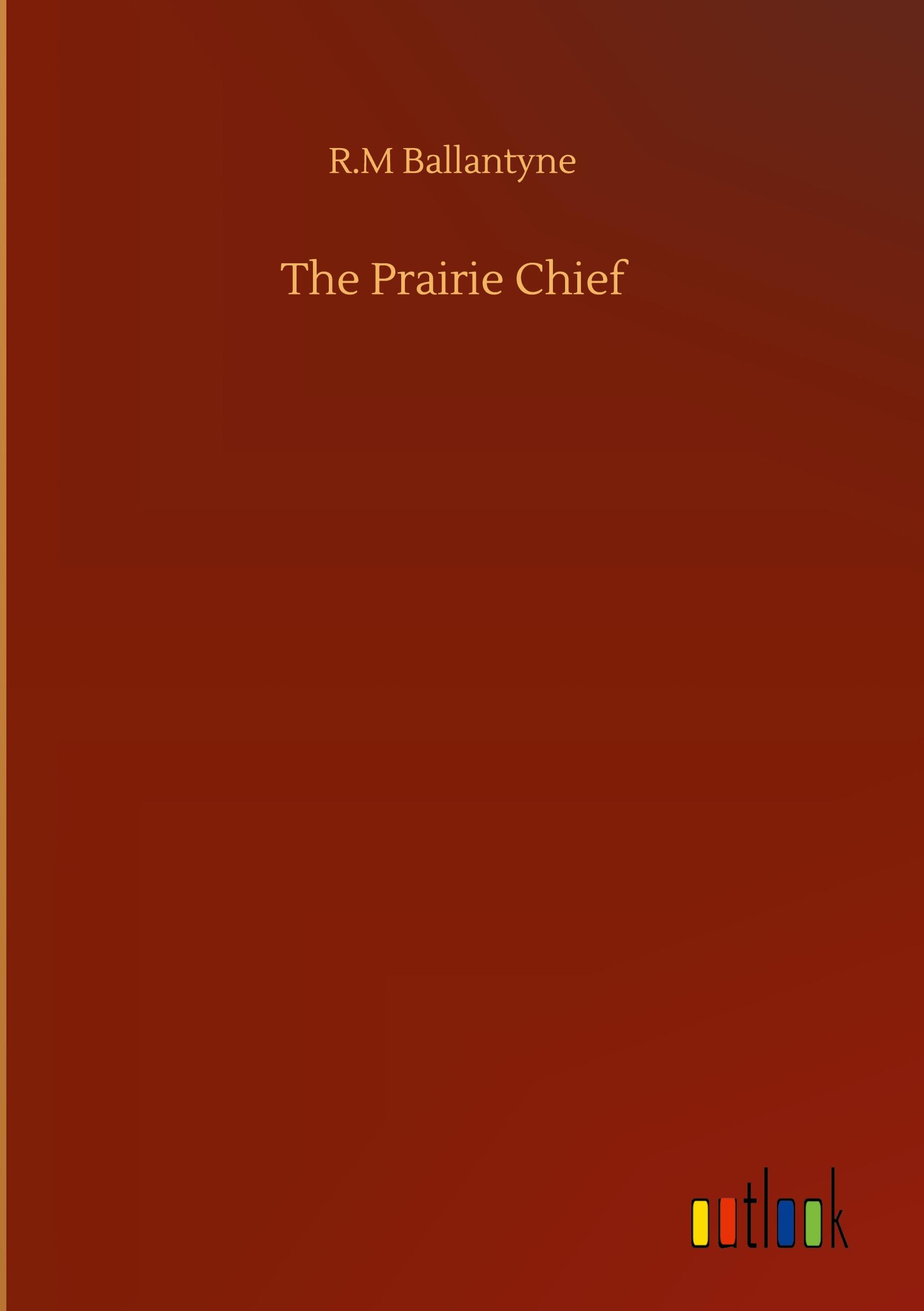 The Prairie Chief