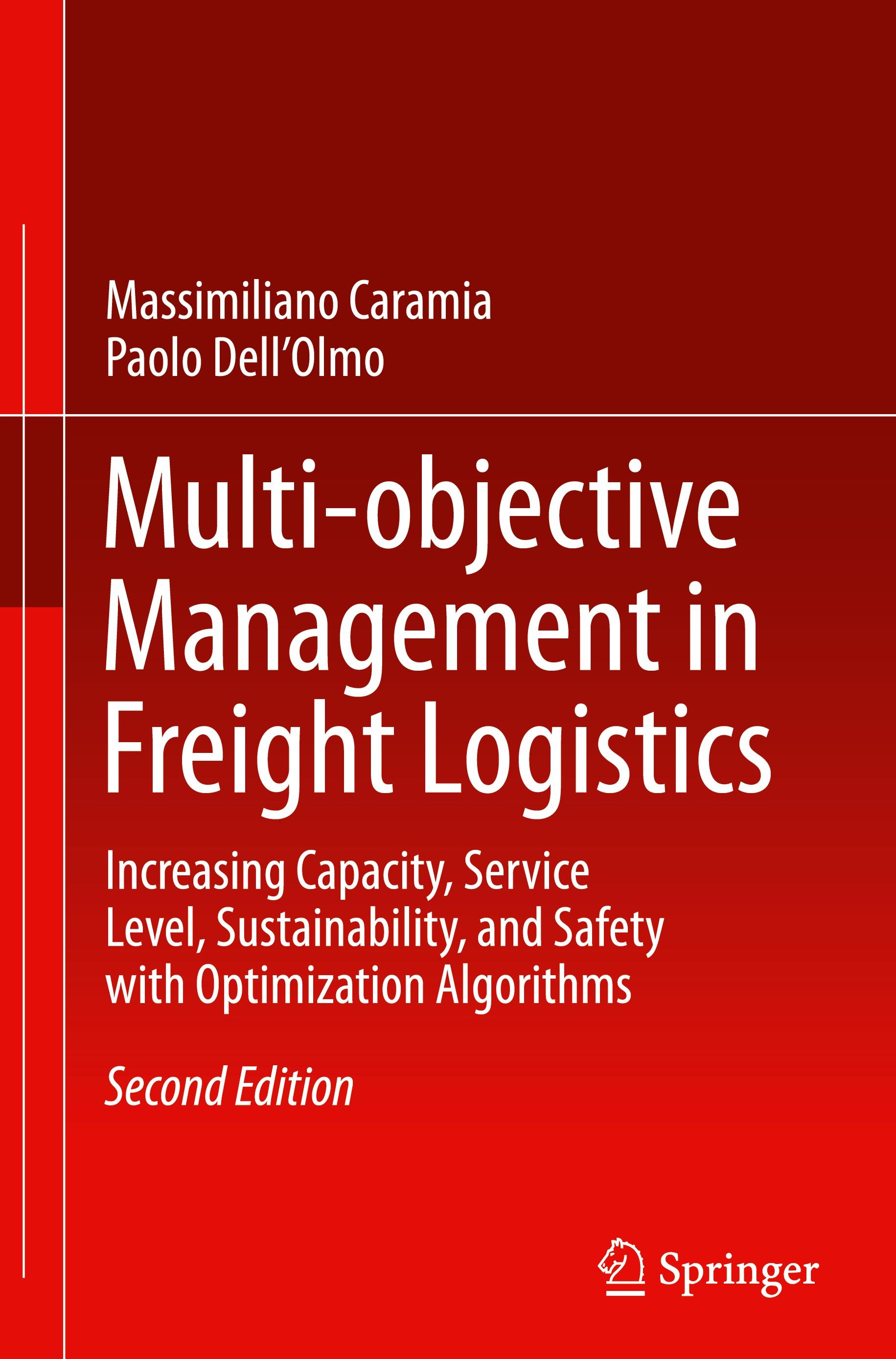 Multi-objective Management in Freight Logistics