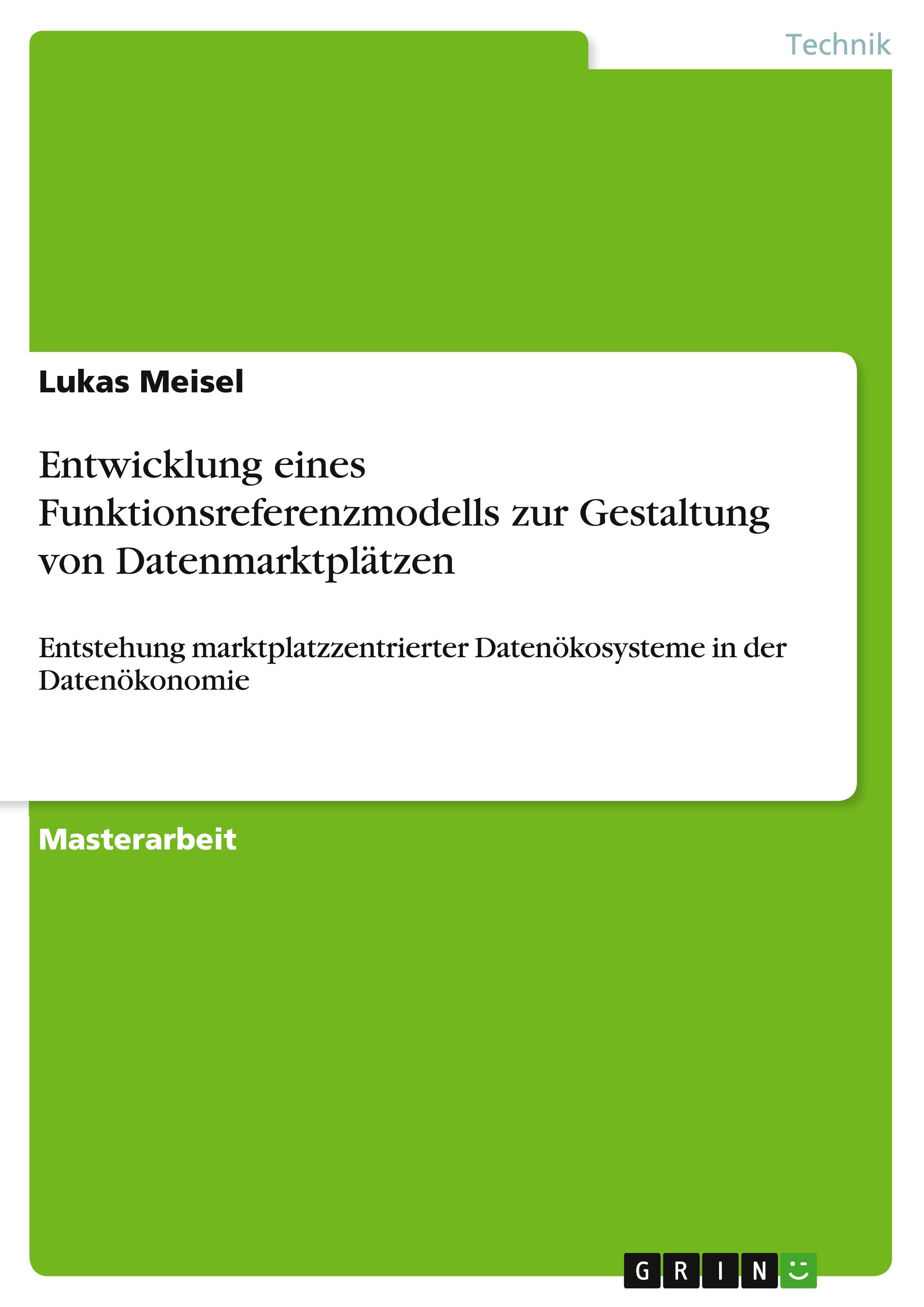 Entwicklung eines Funktionsreferenzmodells zur Gestaltung von Datenmarktplätzen