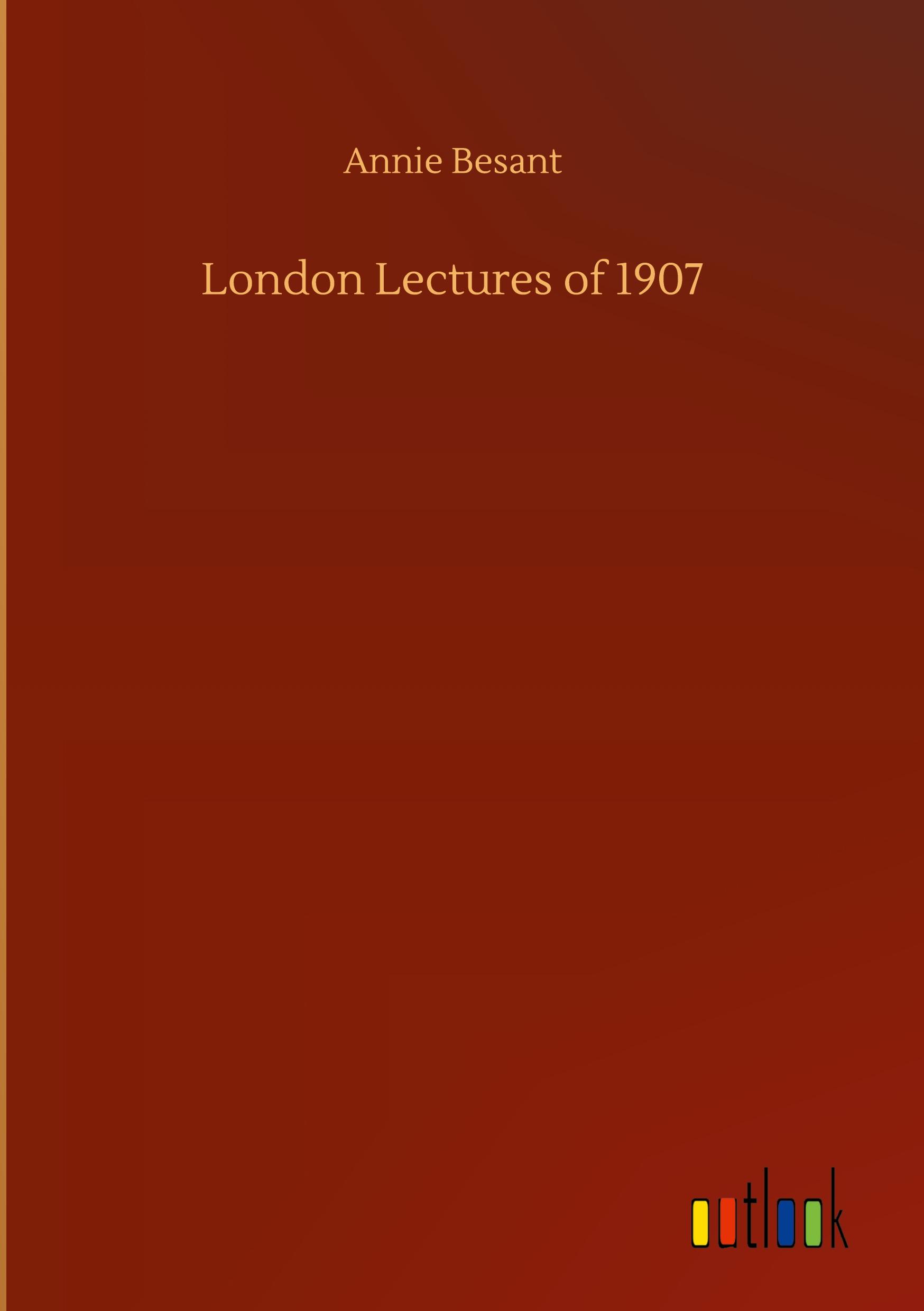 London Lectures of 1907