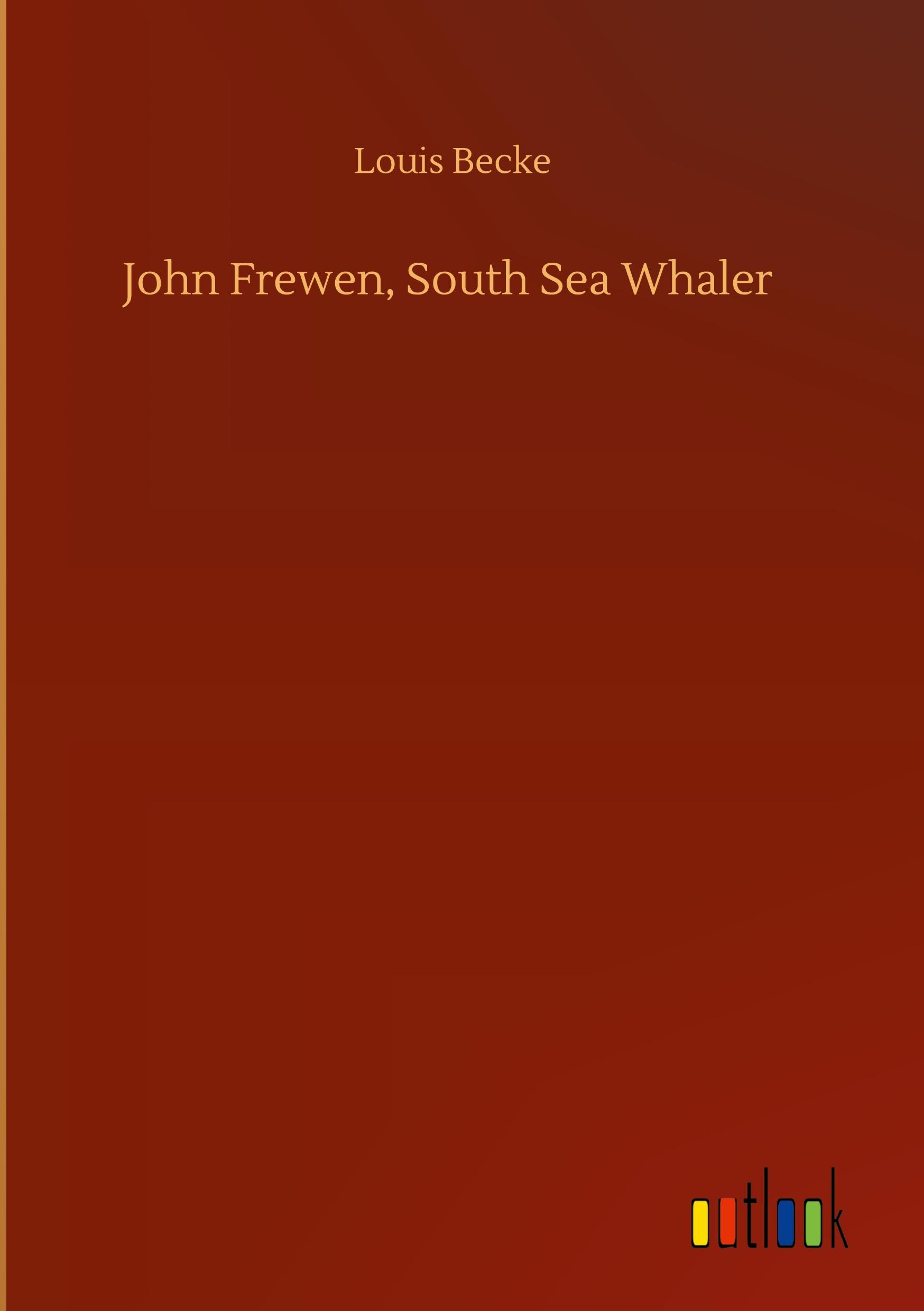 John Frewen, South Sea Whaler