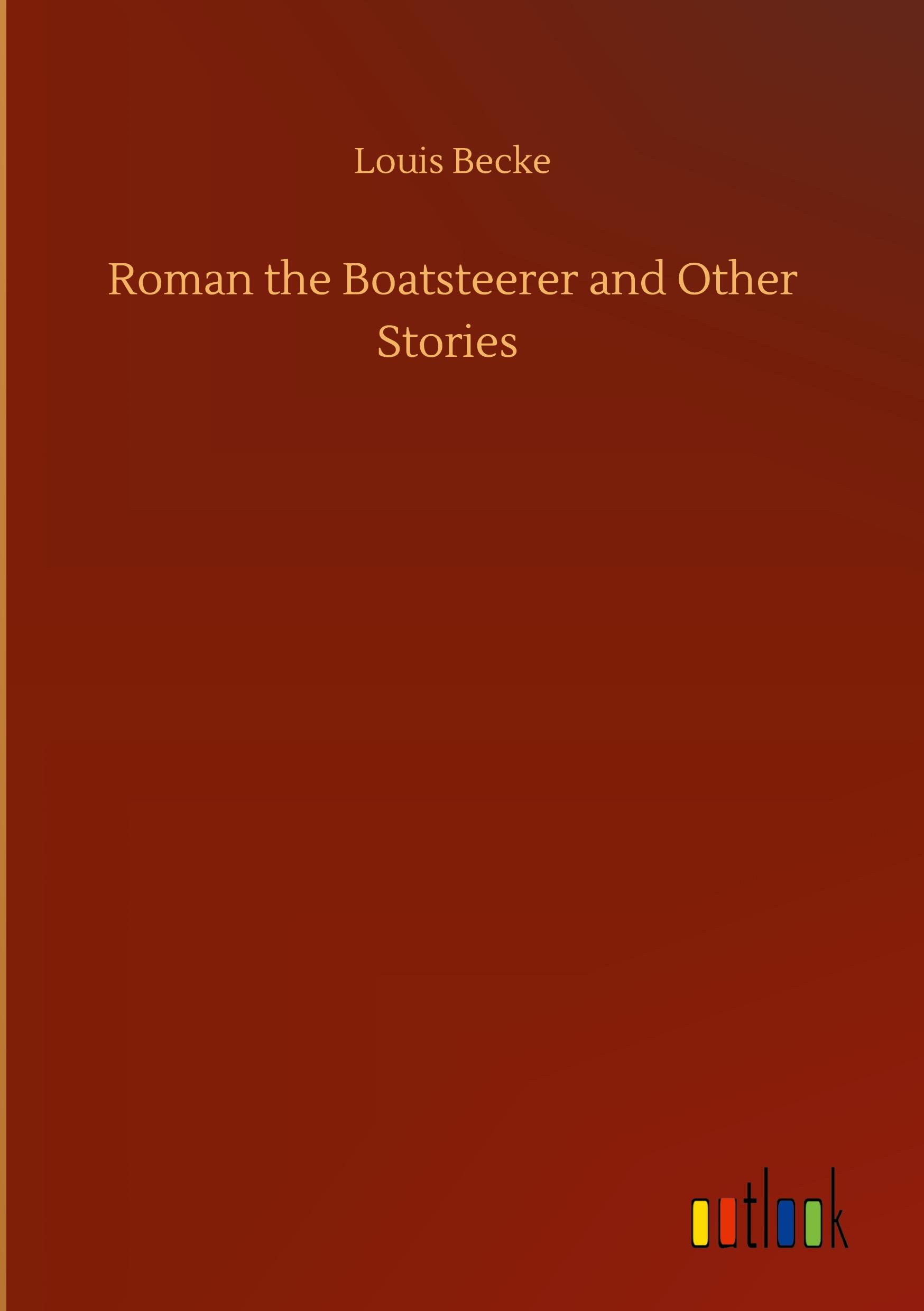 Roman the Boatsteerer and Other Stories