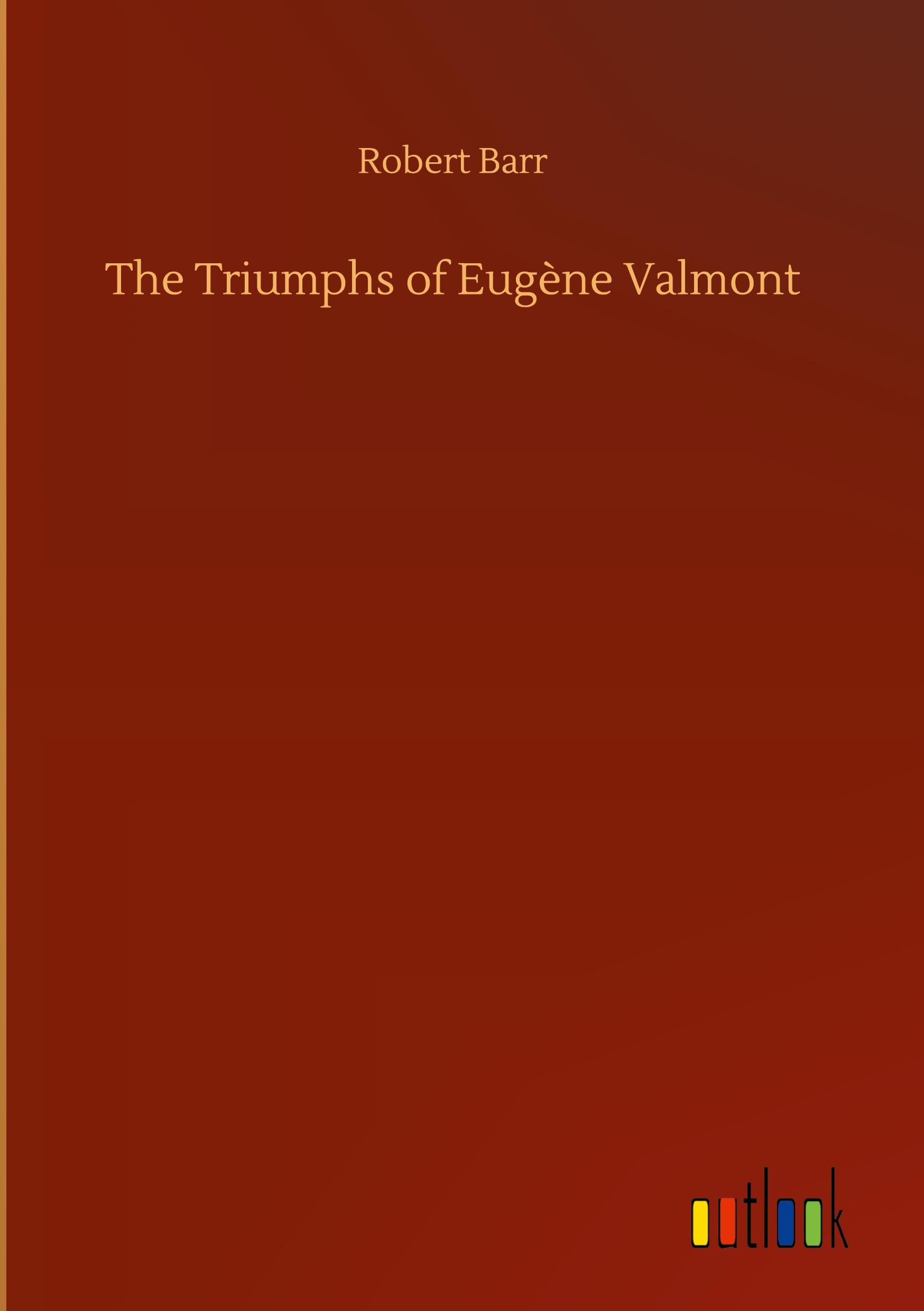 The Triumphs of Eugène Valmont