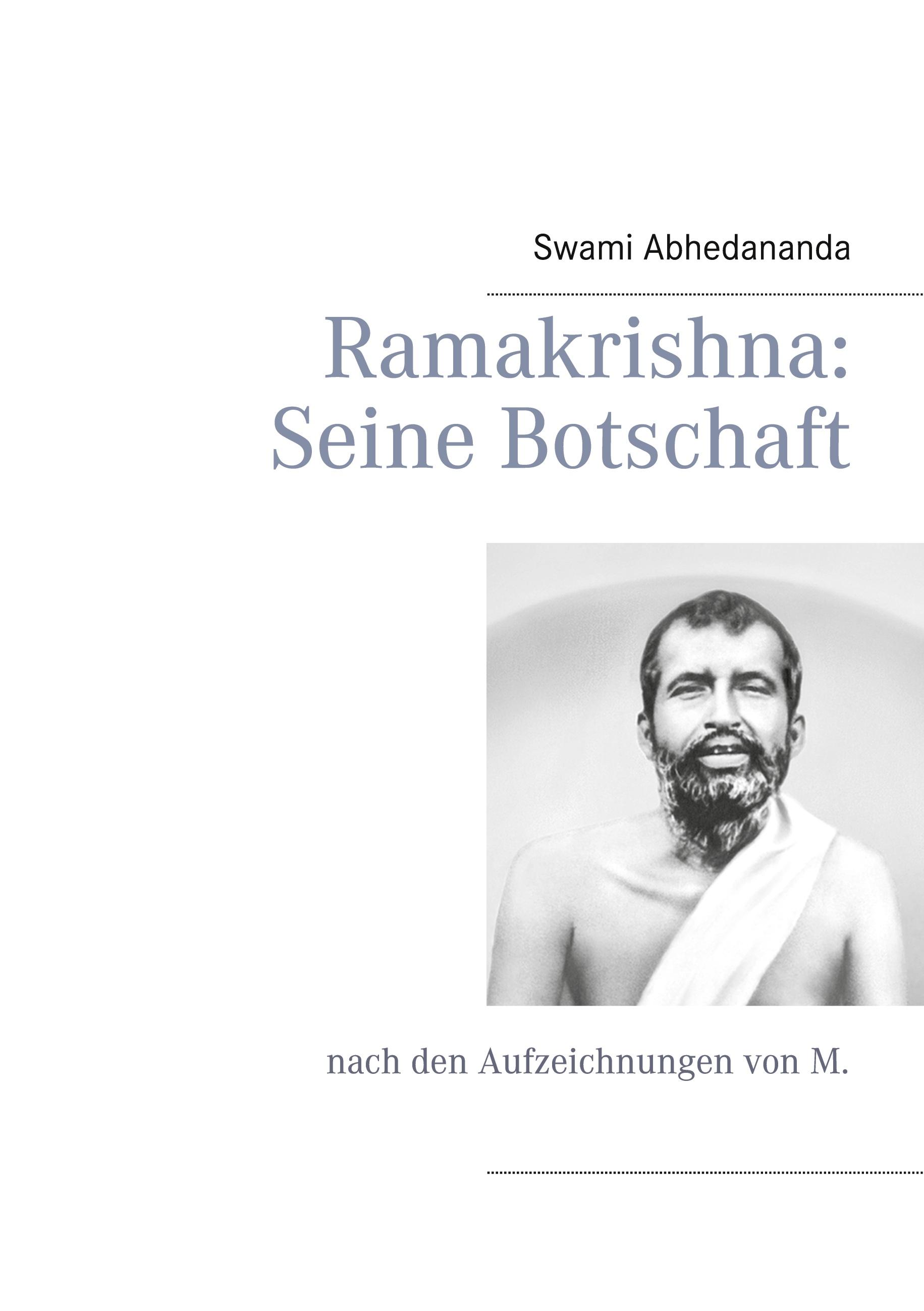 Ramakrishna: Seine Botschaft