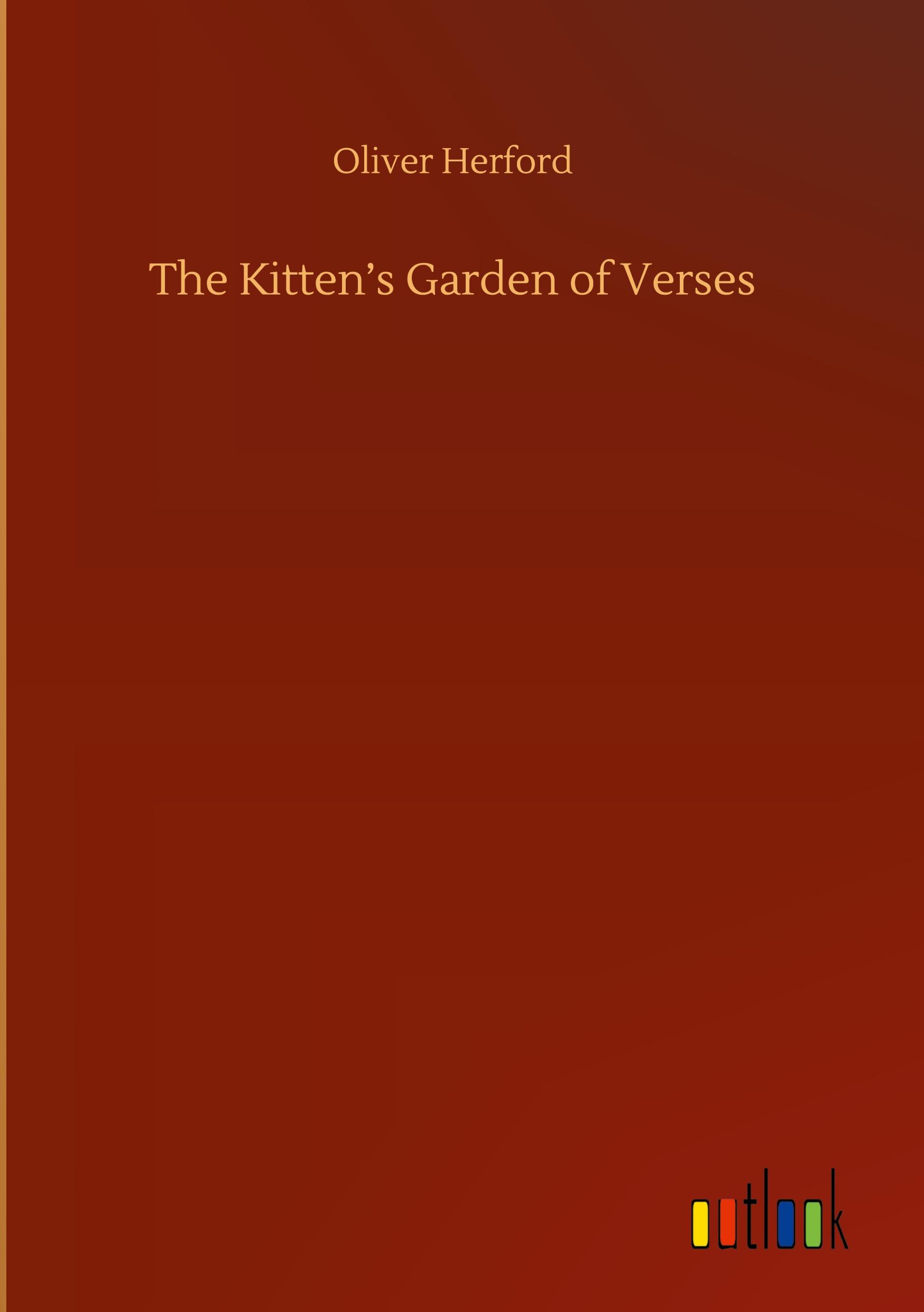 The Kitten¿s Garden of Verses