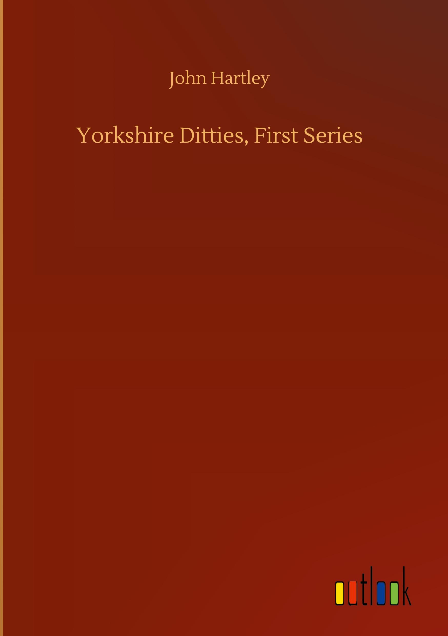 Yorkshire Ditties, First Series