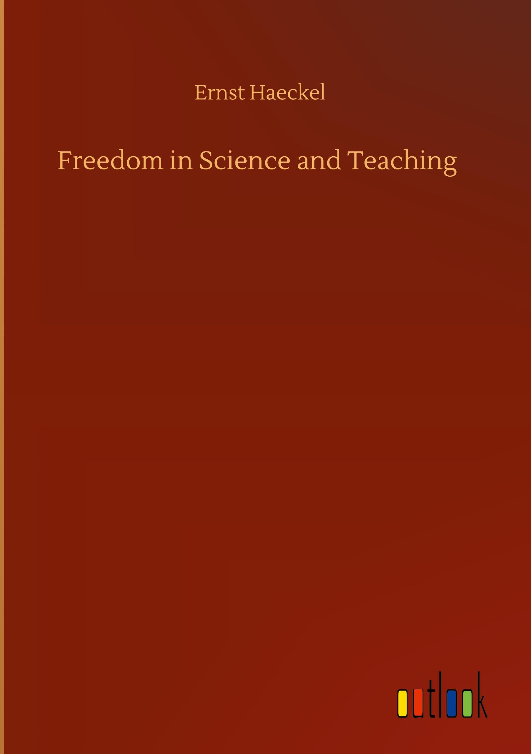 Freedom in Science and Teaching