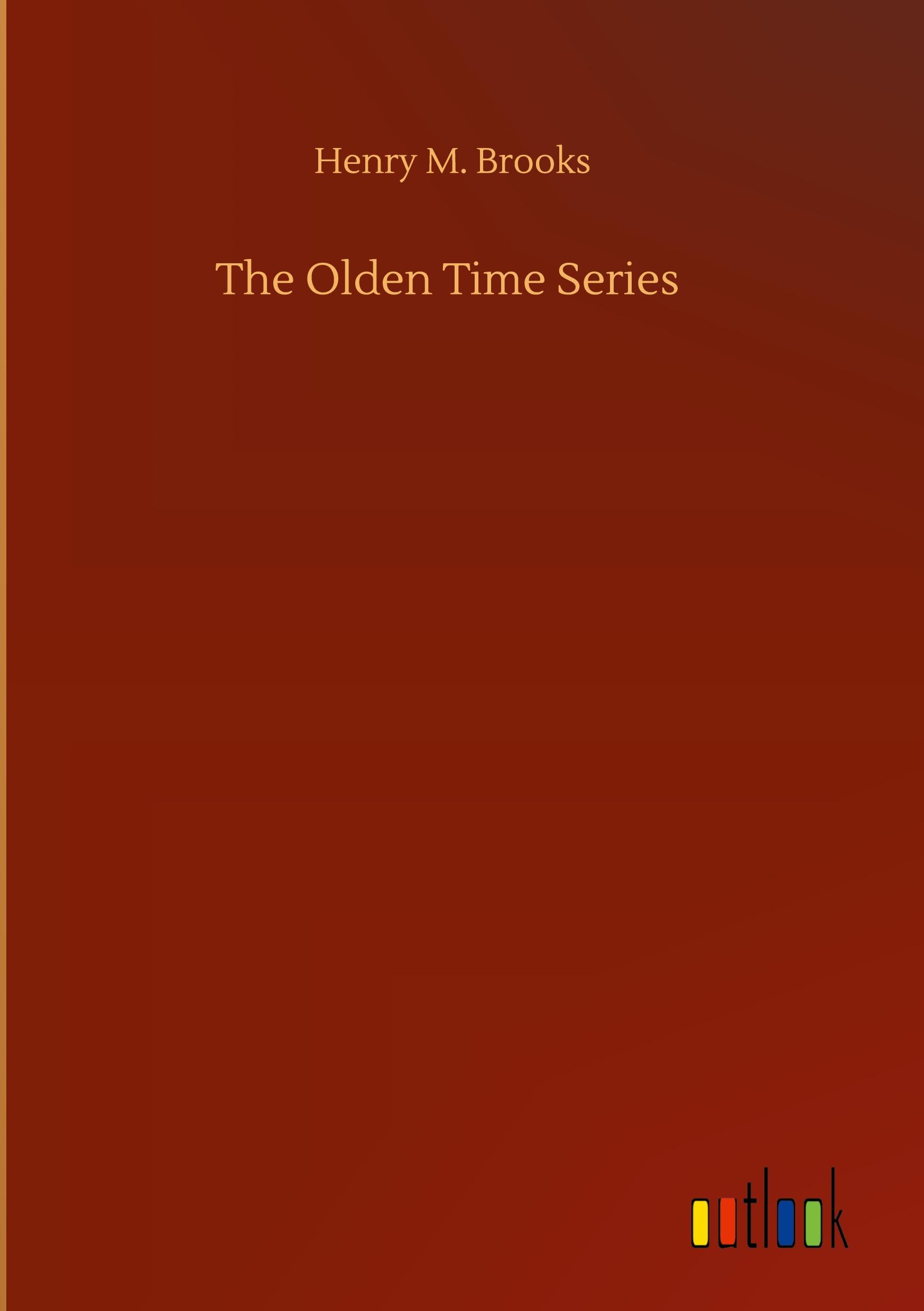 The Olden Time Series