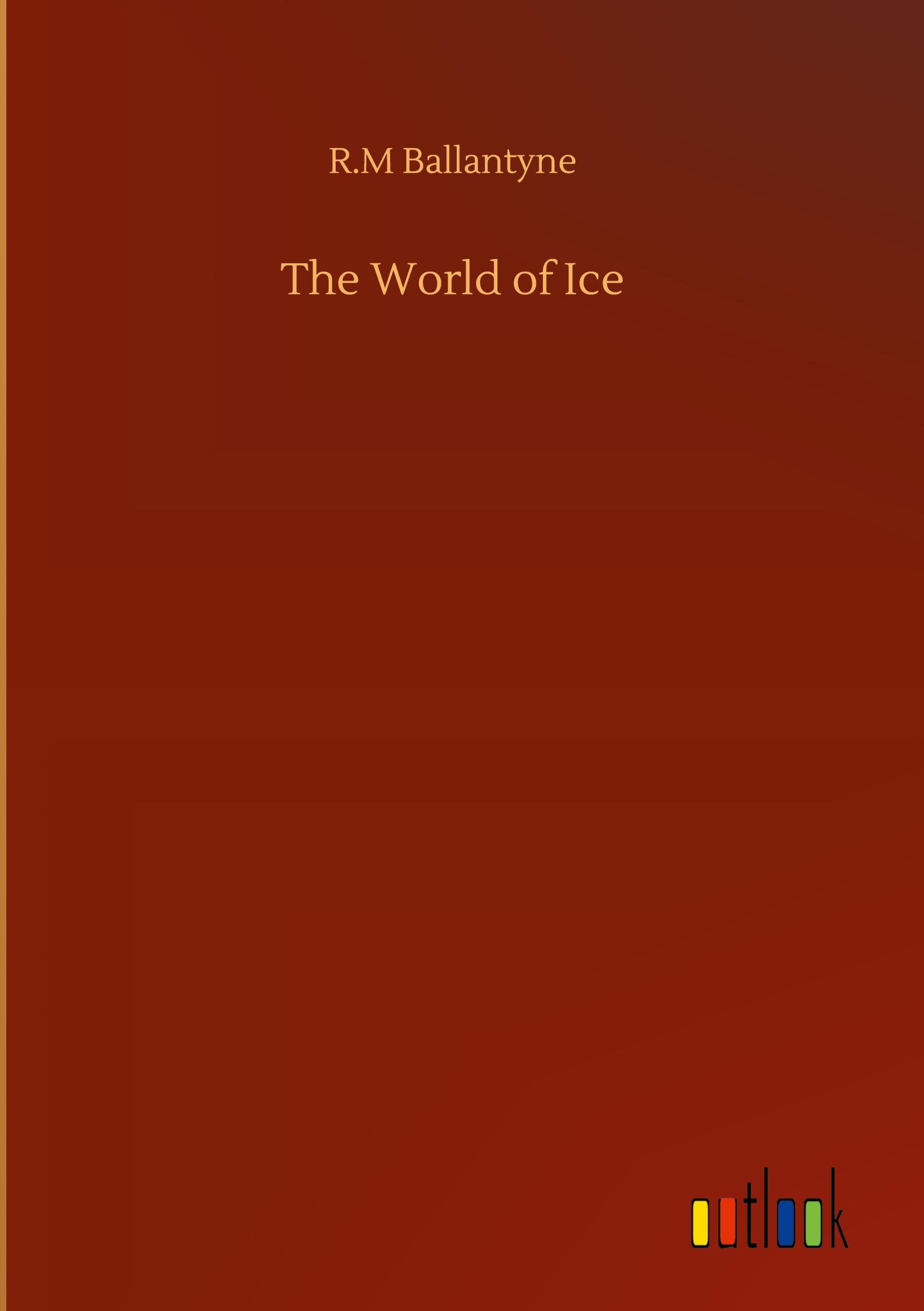 The World of Ice