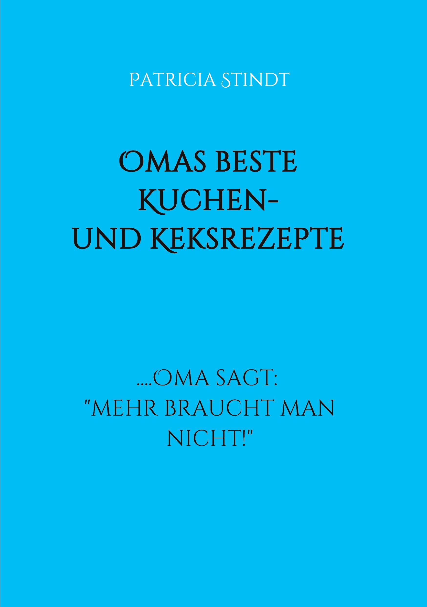 Omas beste Kuchen- und Keksrezepte