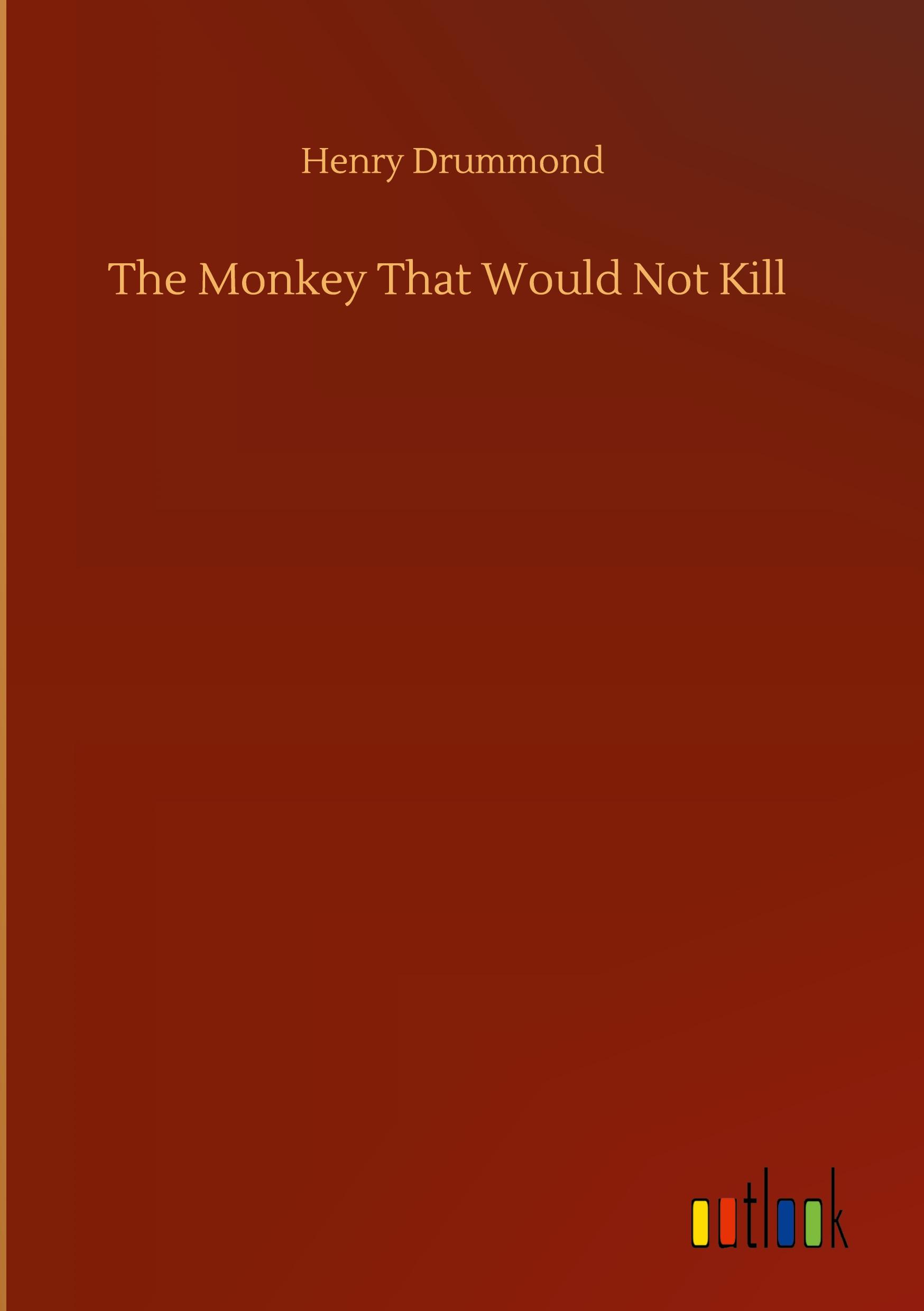 The Monkey That Would Not Kill