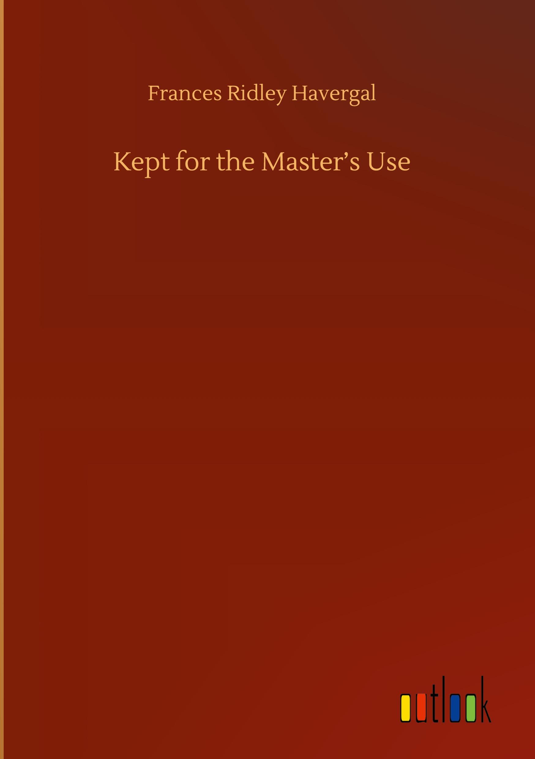 Kept for the Master¿s Use