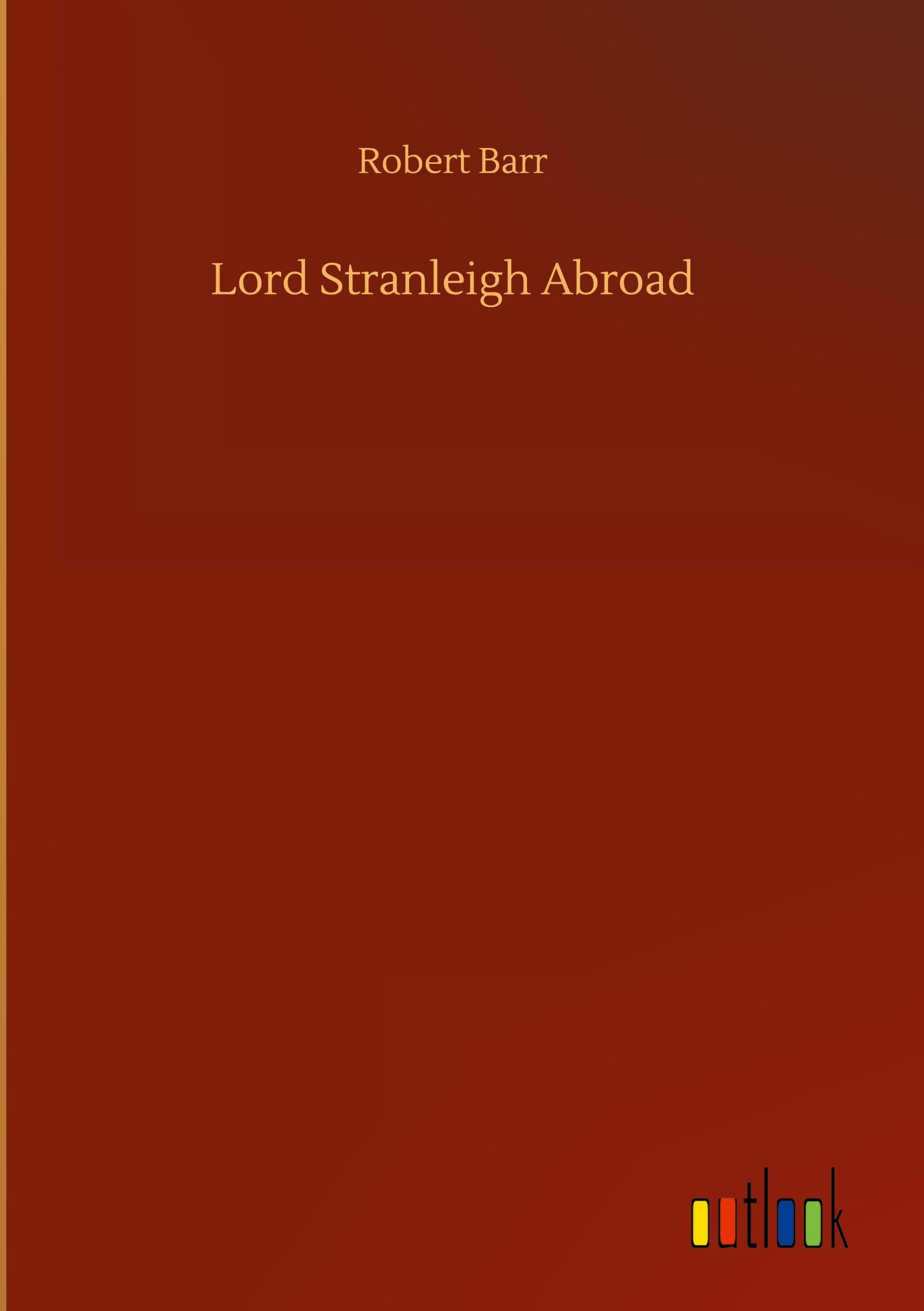 Lord Stranleigh Abroad