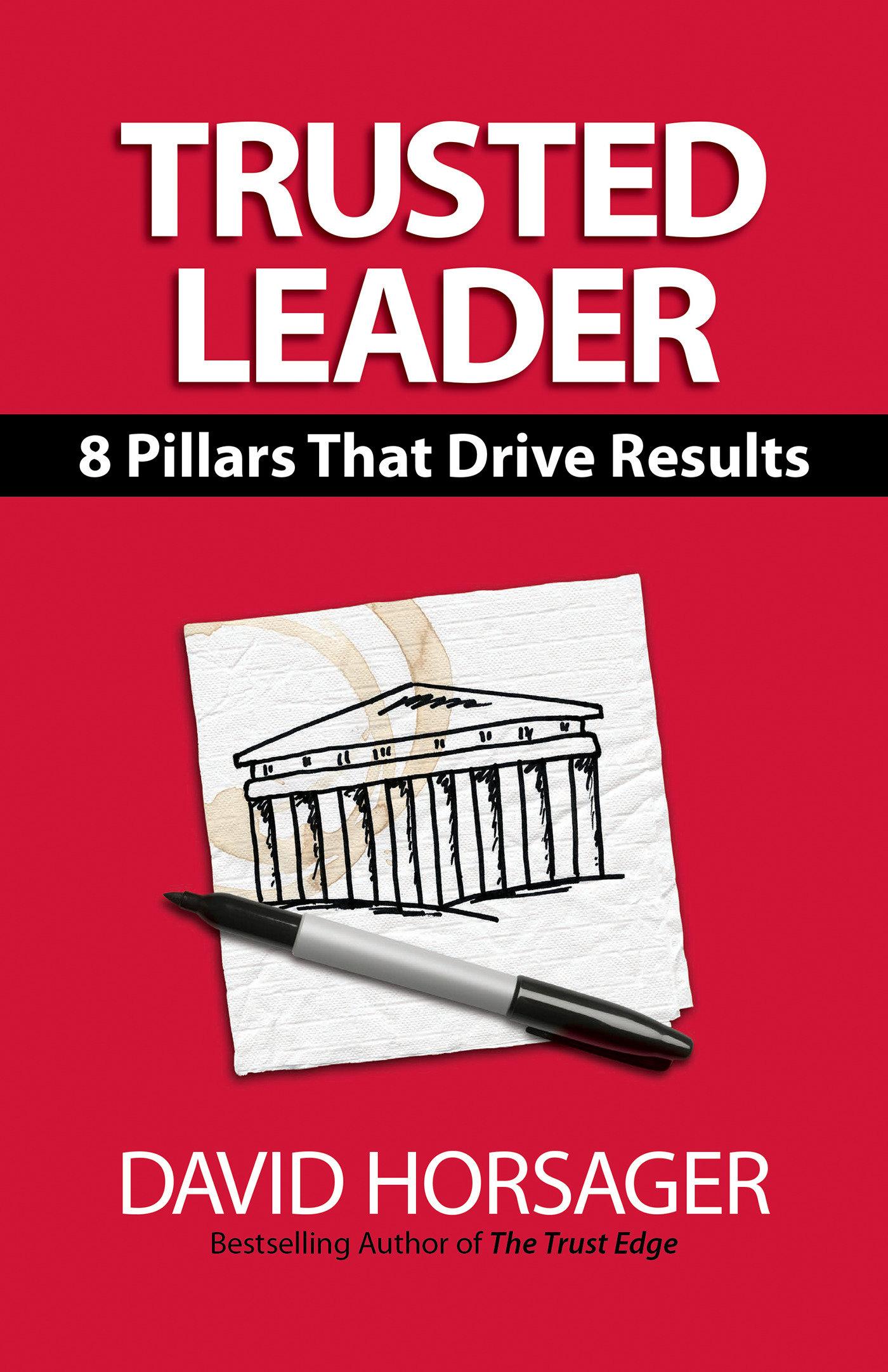 Trusted Leader: 8 Pillars That Drive Results