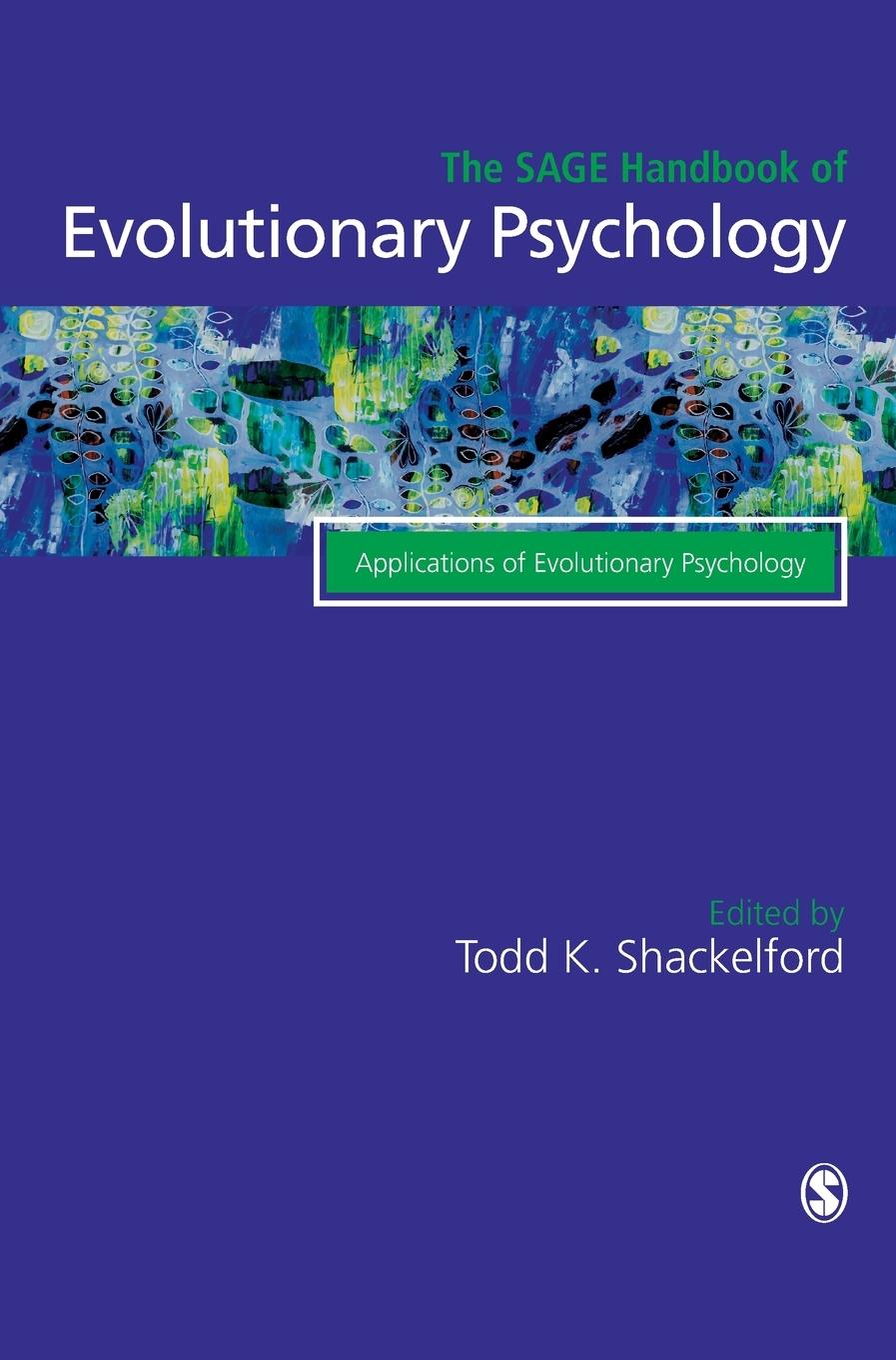 The SAGE Handbook of Evolutionary Psychology