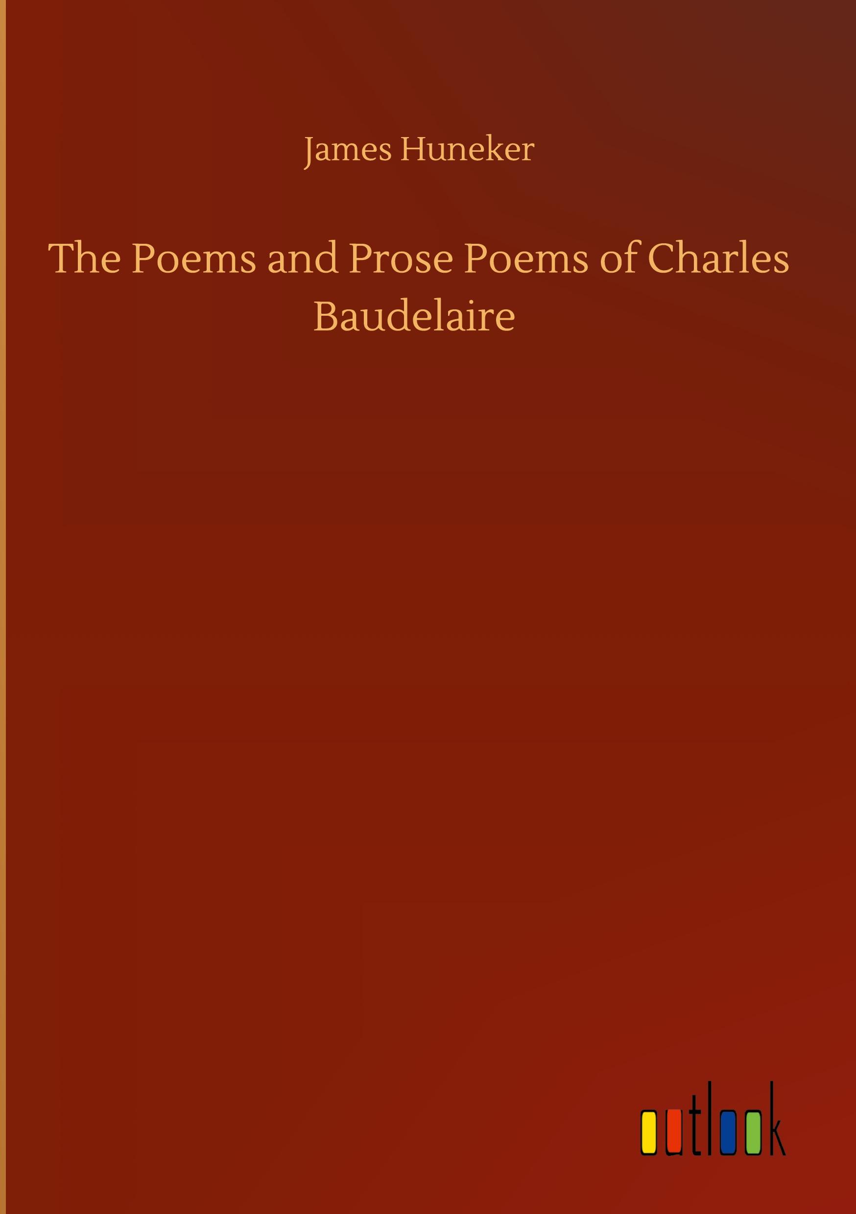 The Poems and Prose Poems of Charles Baudelaire