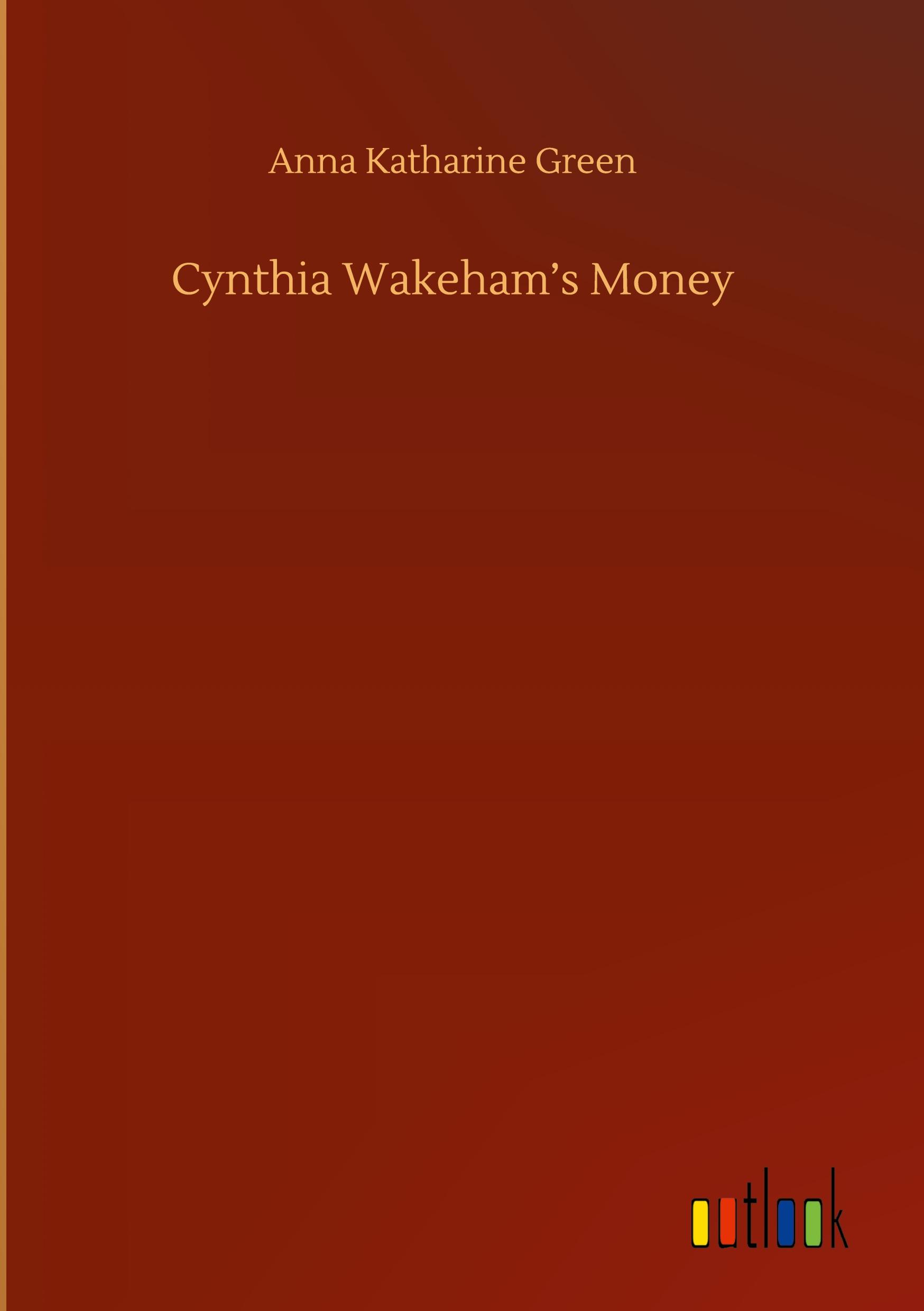 Cynthia Wakeham¿s Money