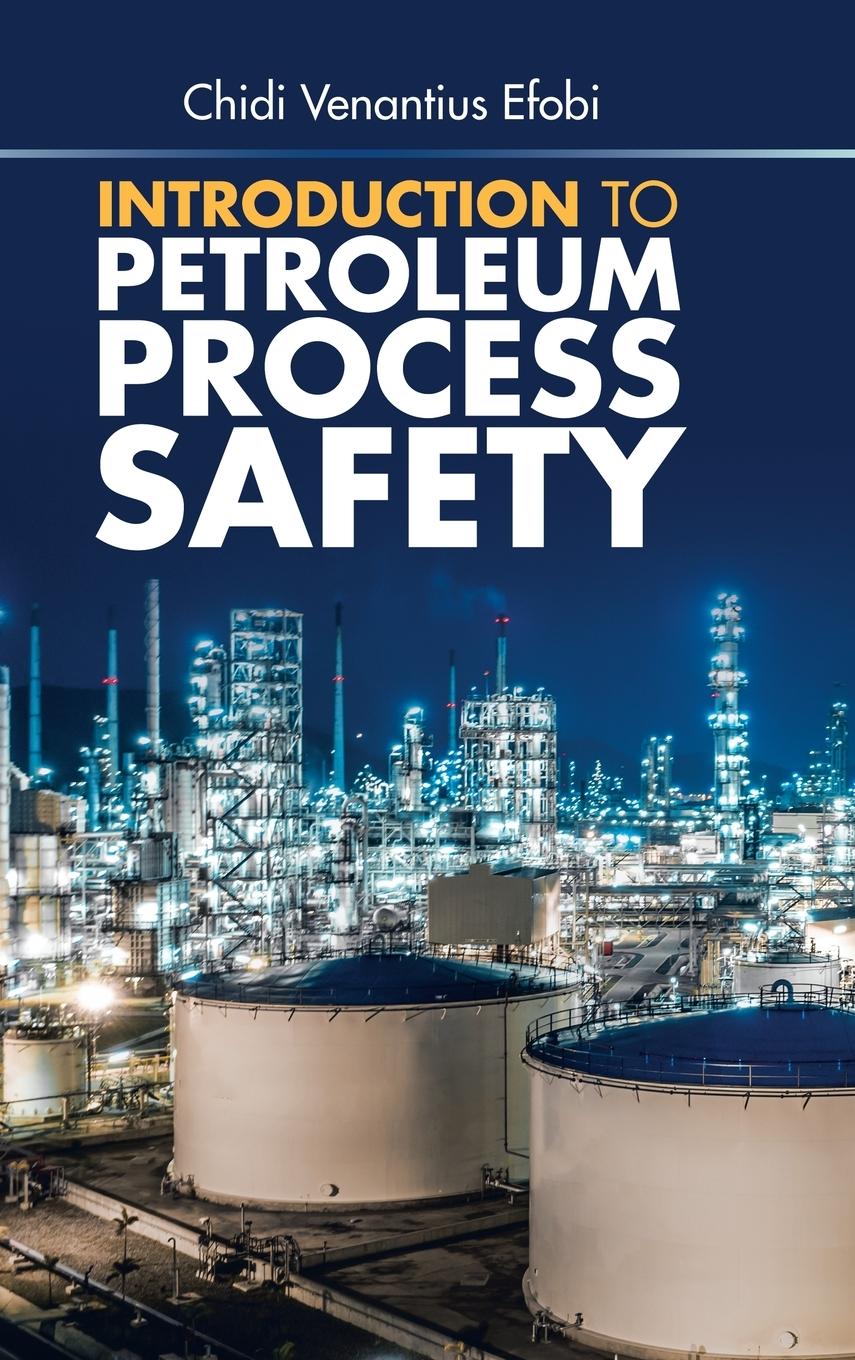 Introduction to  Petroleum Process Safety