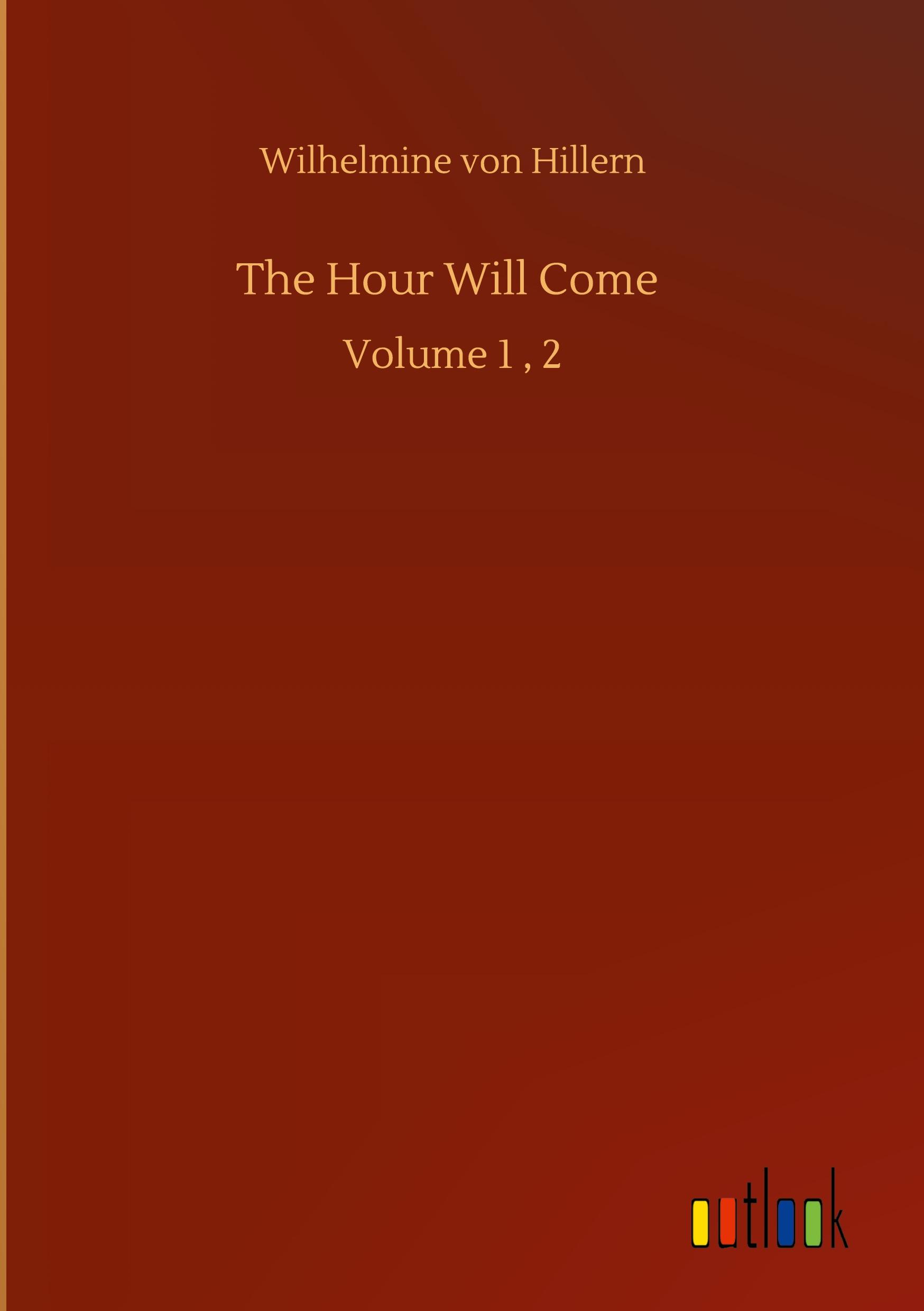 The Hour Will Come