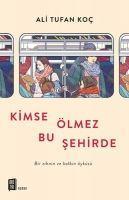 Kimse Ölmez Bu Sehirde