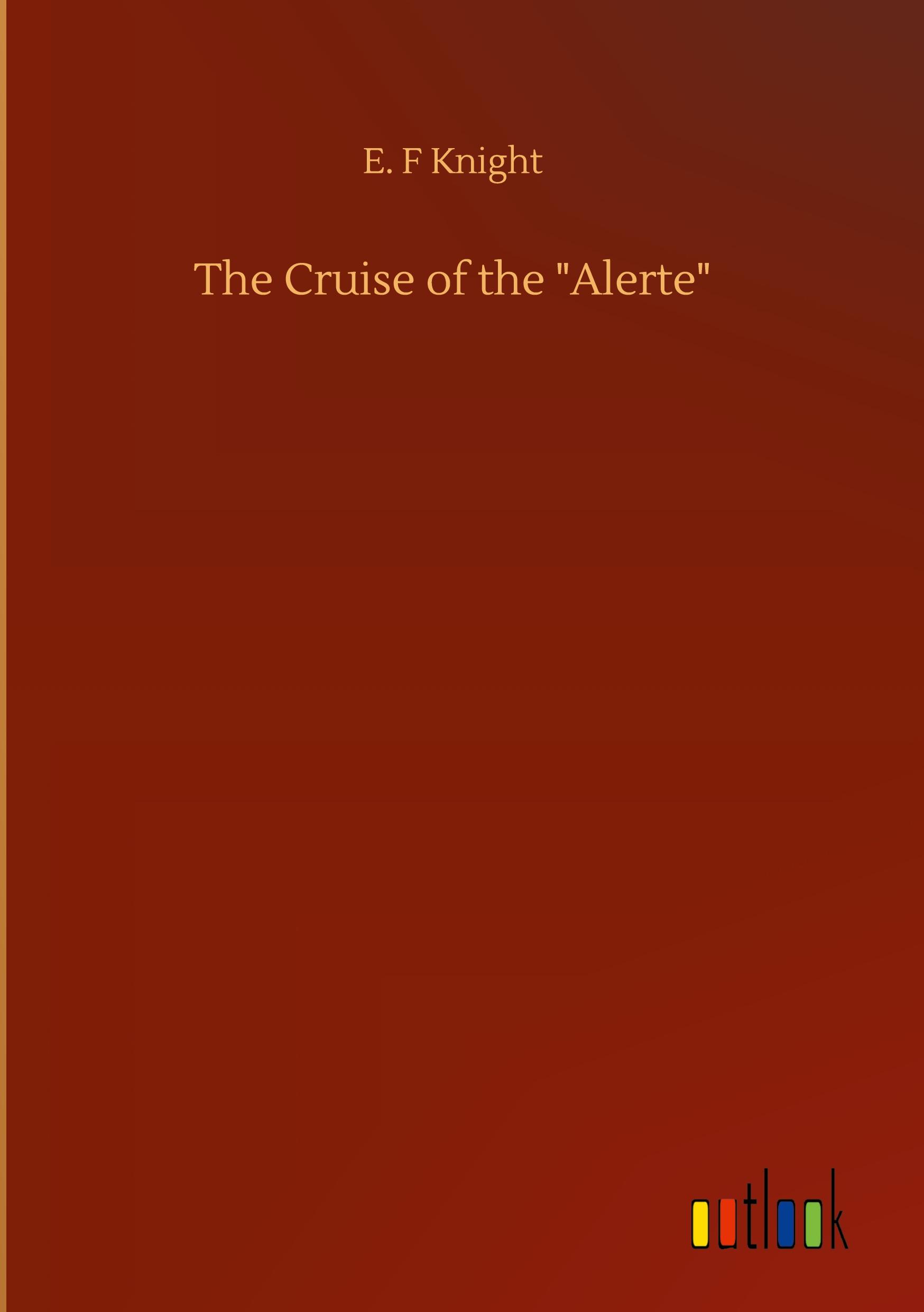 The Cruise of the "Alerte"