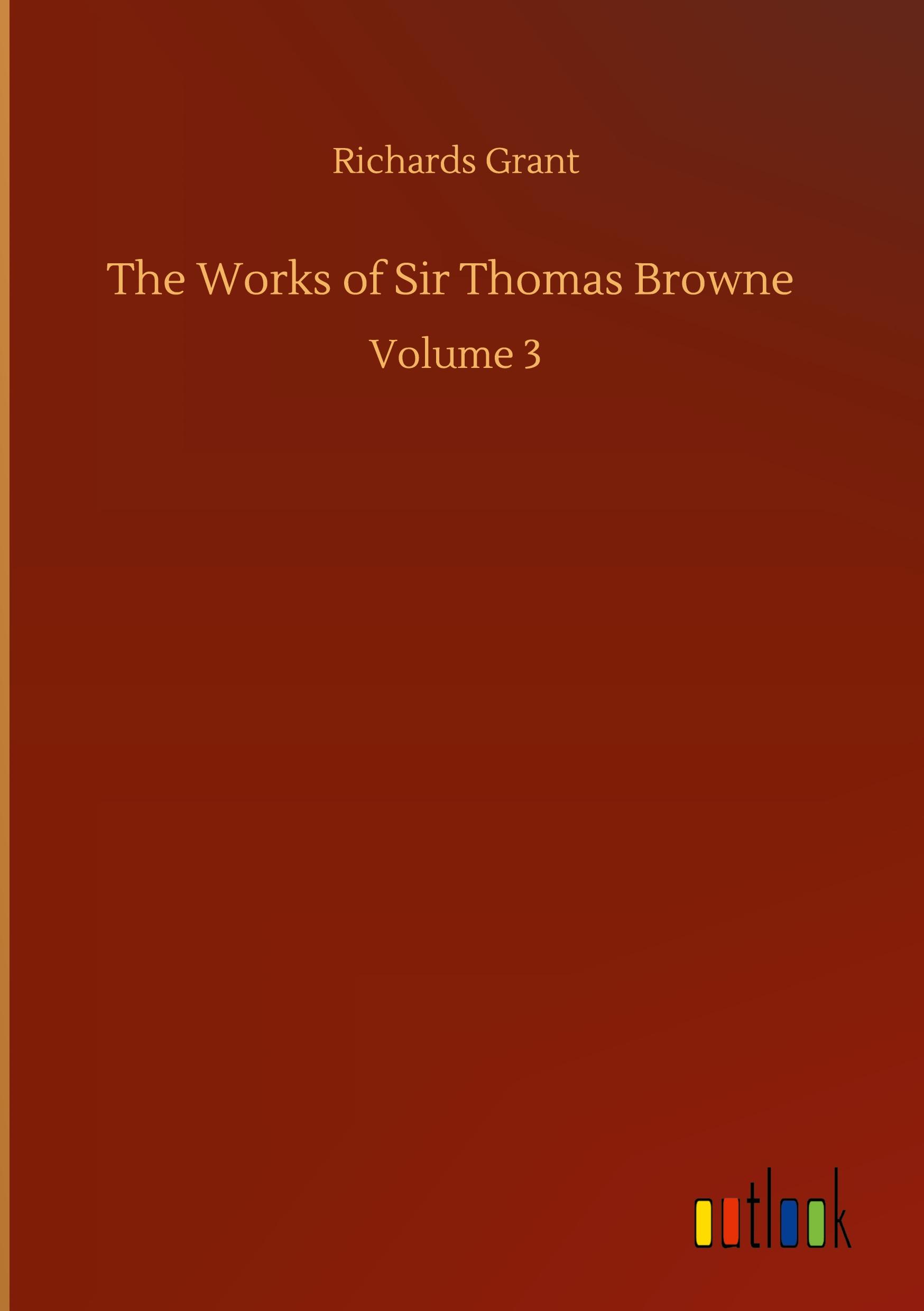 The Works of Sir Thomas Browne