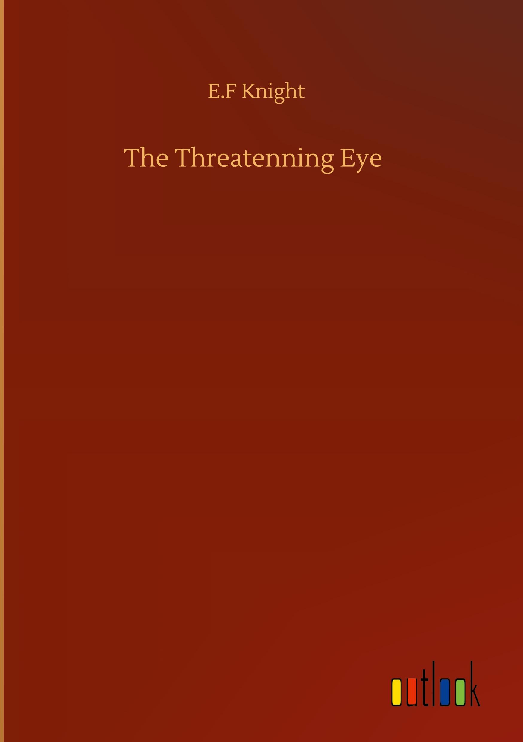 The Threatenning Eye