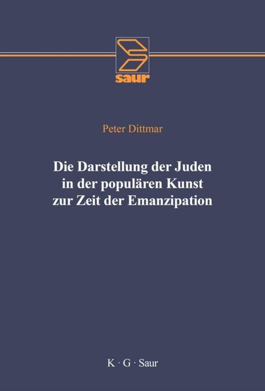 Die Darstellung der Juden in der populären Kunst zur Zeit der Emanzipation